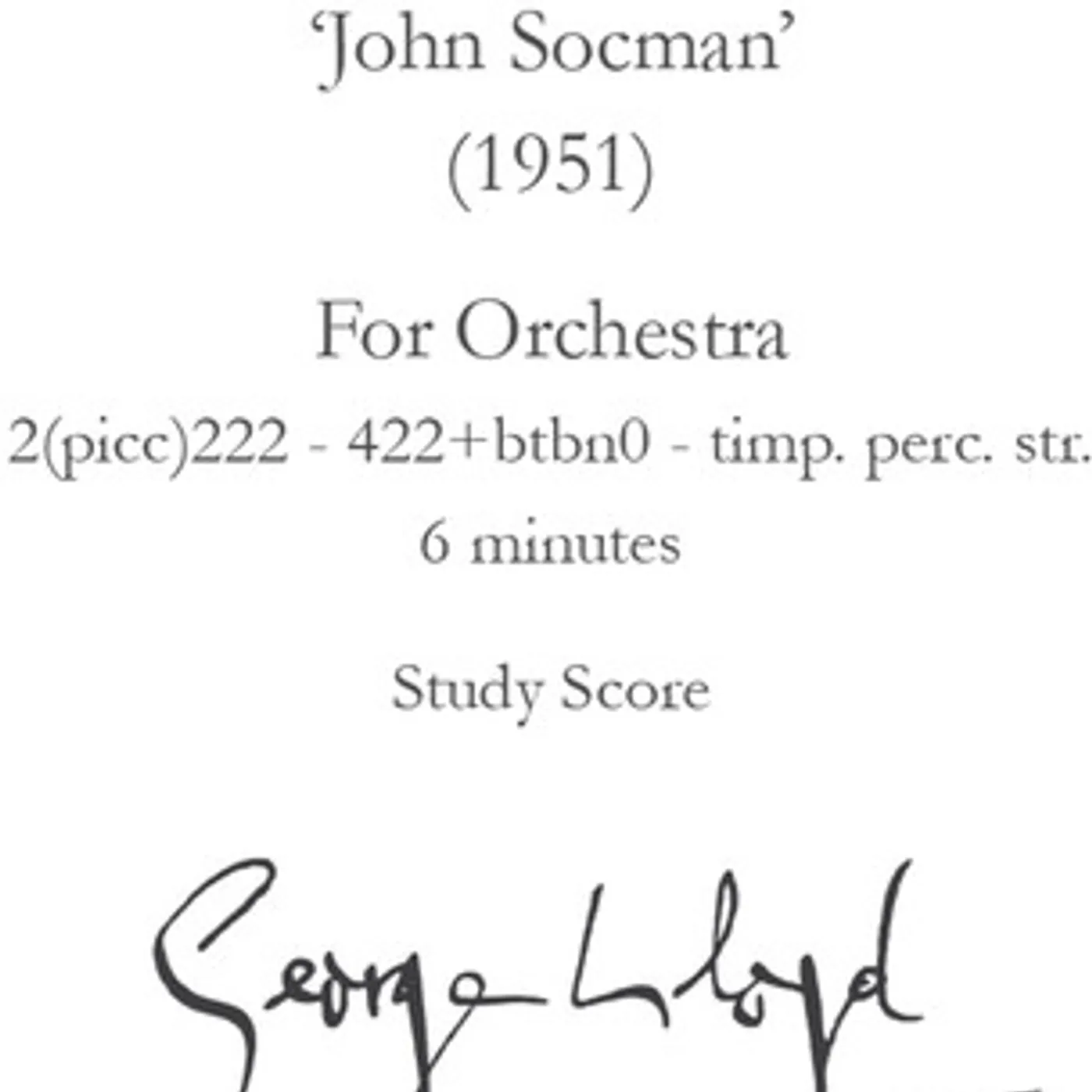George Lloyd JOHN SOCMAN OPERA, OVERTURE - STUDY SCORE CD