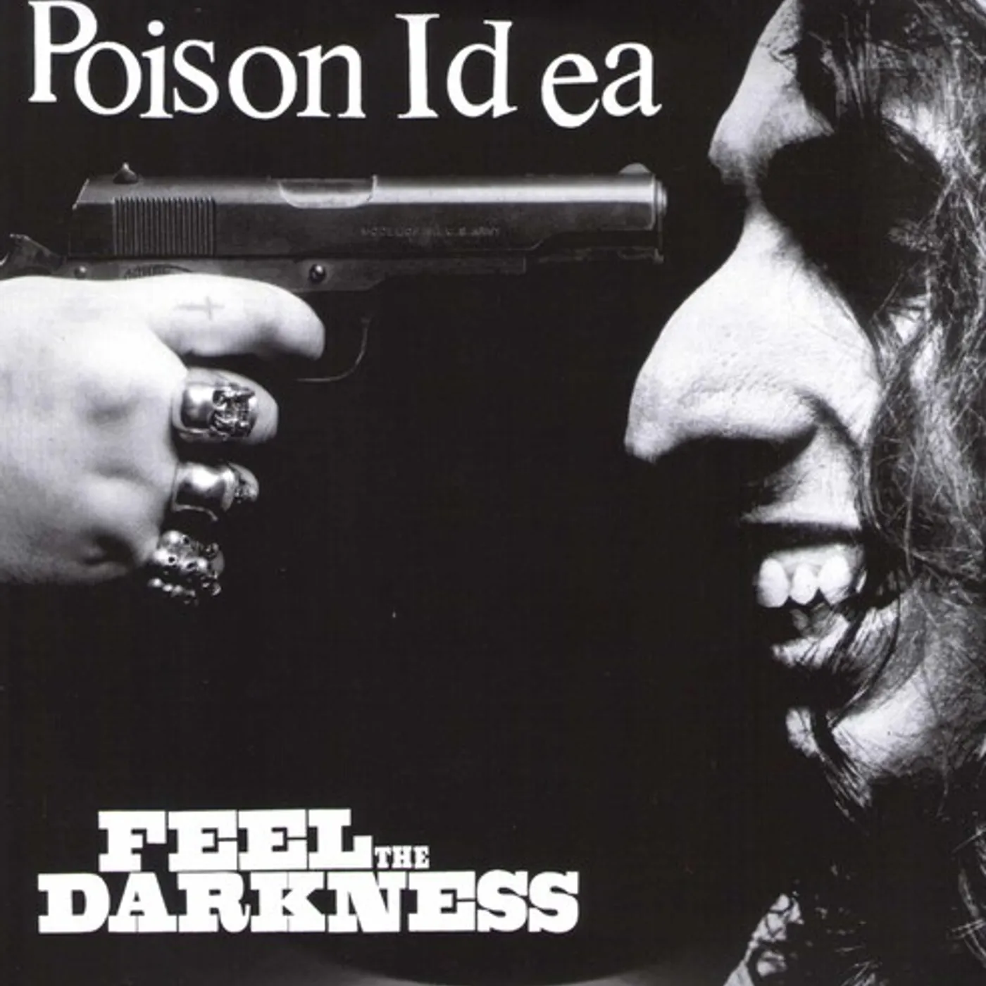 Poison Idea FEEL THE DARKNESS Vinyl Record