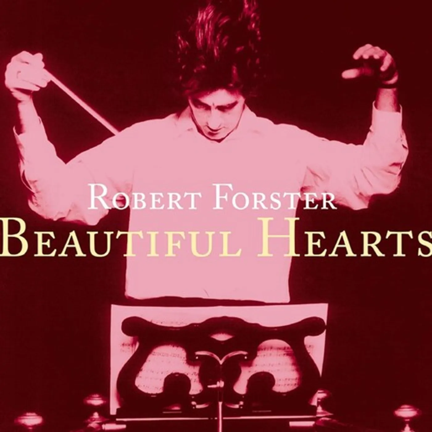 Robert Forster BEAUTIFUL HEARTS CD
