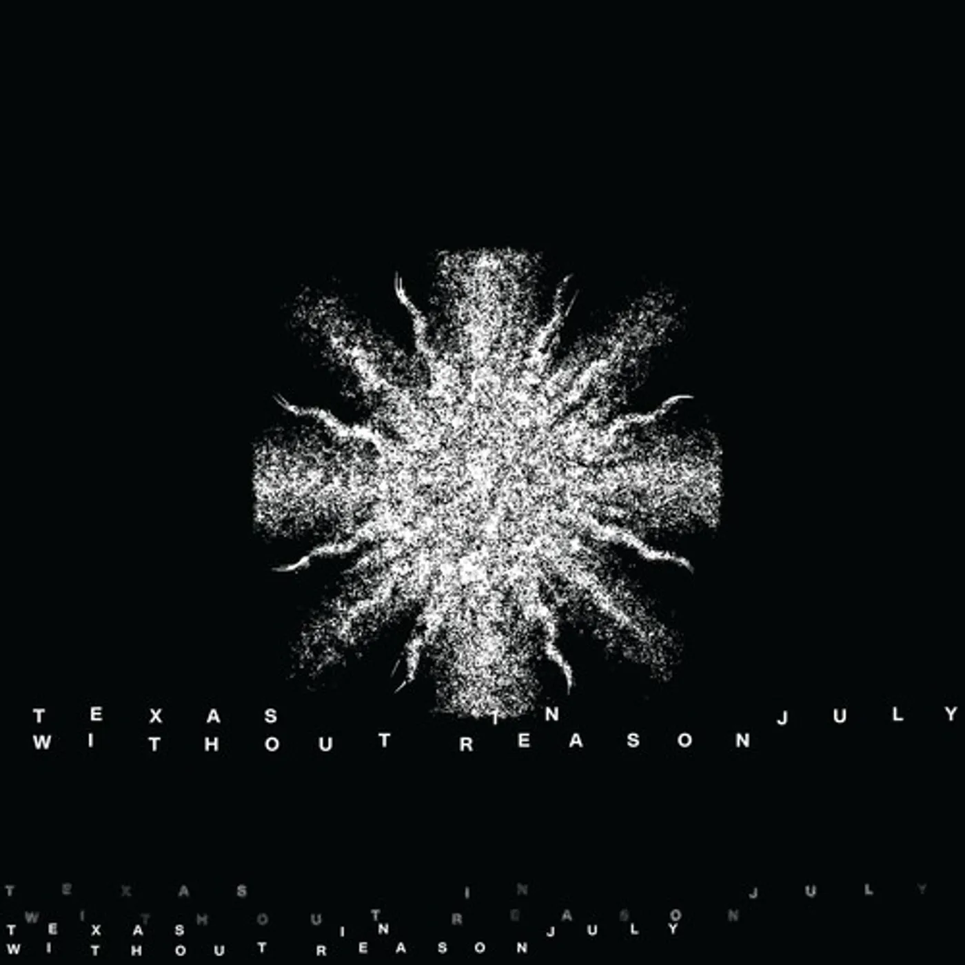 Texas In July Without Reason Vinyl Record