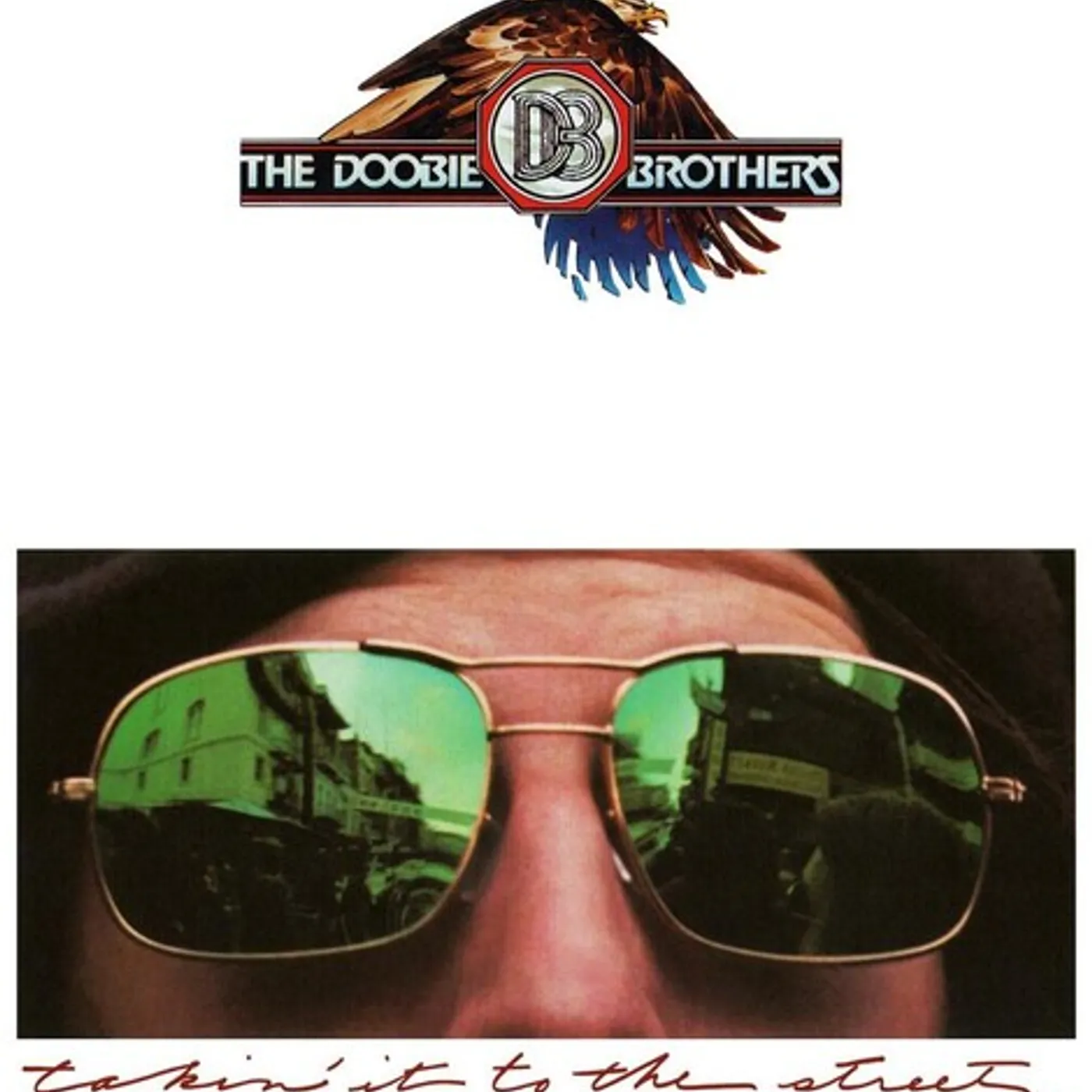 The Doobie Brothers TAKIN' IT TO THE STREETS Vinyl Record