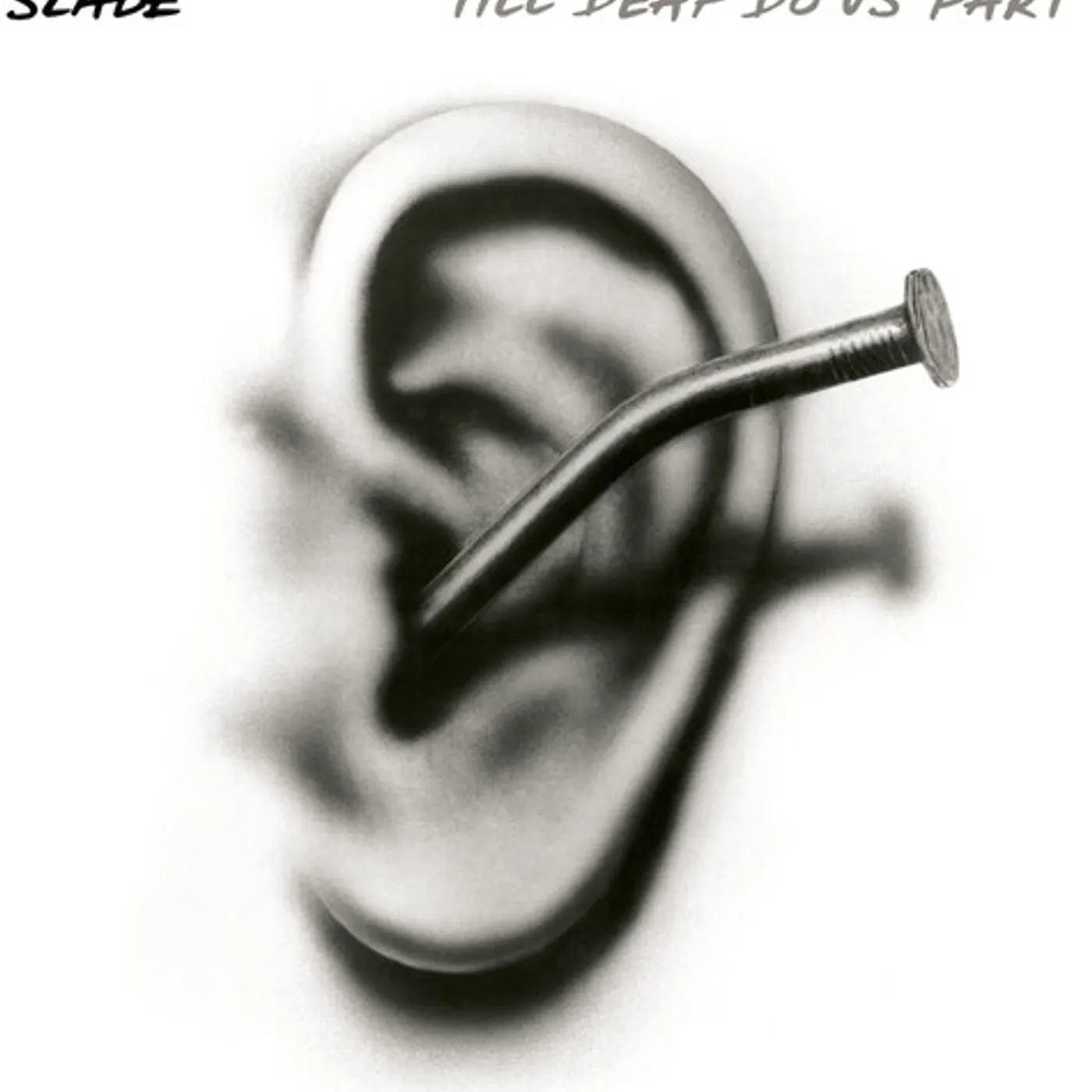 Slade Till Deaf Do Us Part Vinyl Record