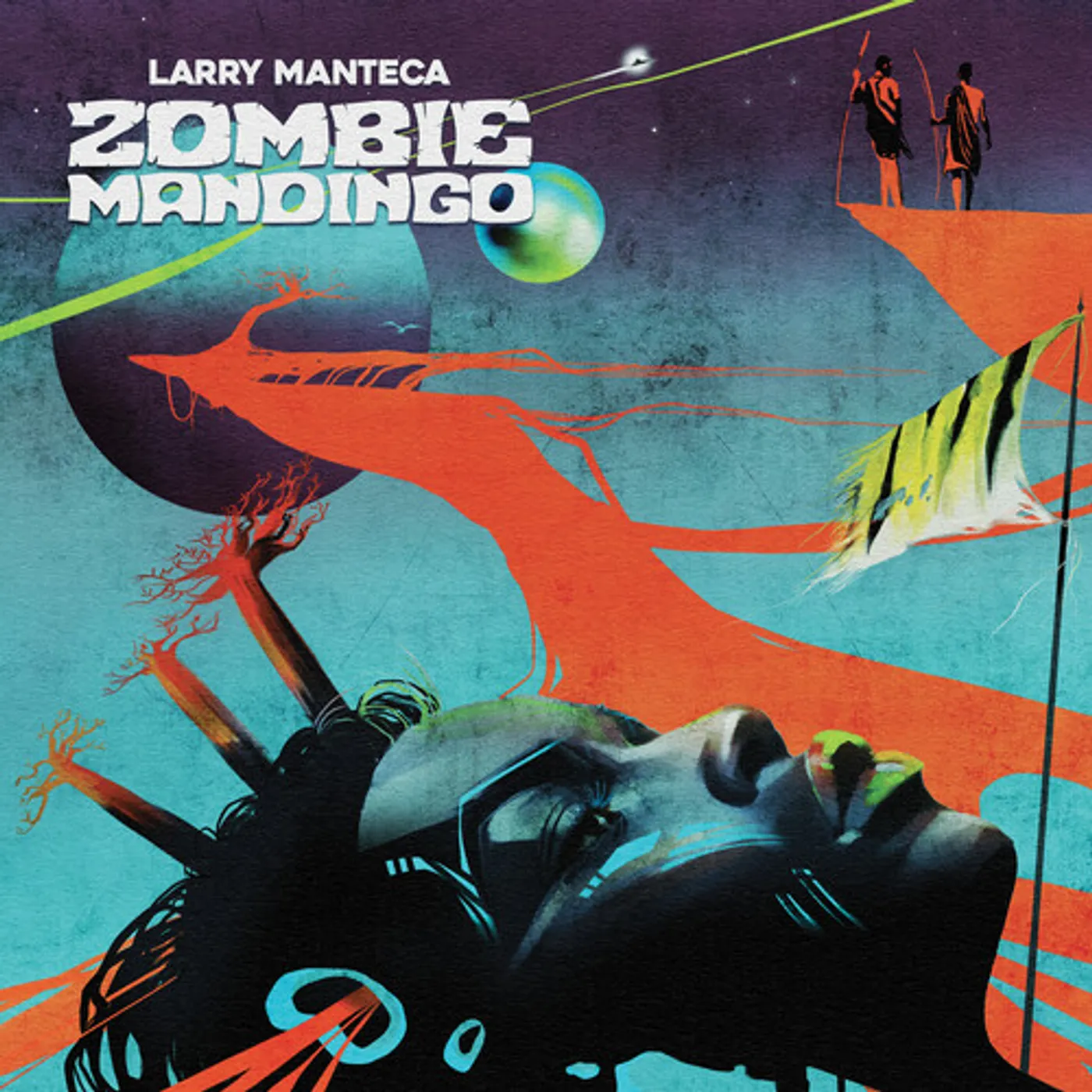 Larry Manteca ZOMBIE MANDINGO Vinyl Record