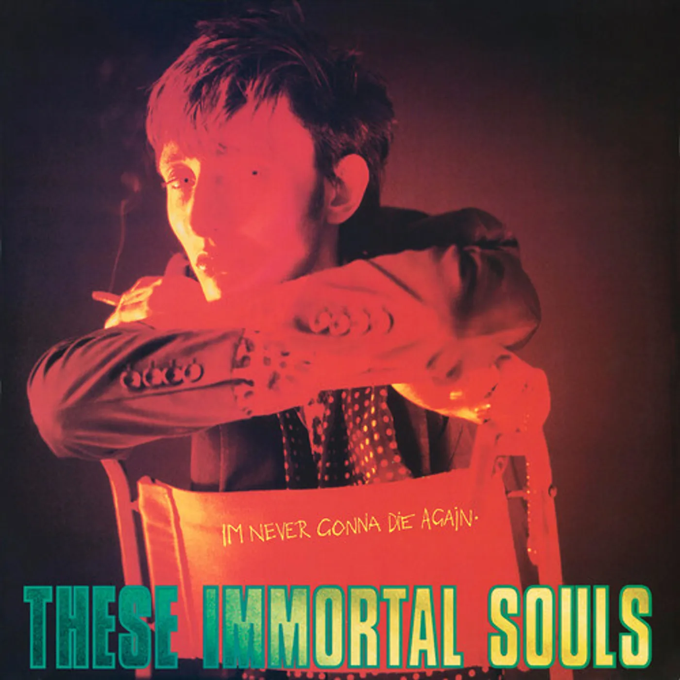 These Immortal Souls I'M NEVER GONNA DIE AGAIN Vinyl Record