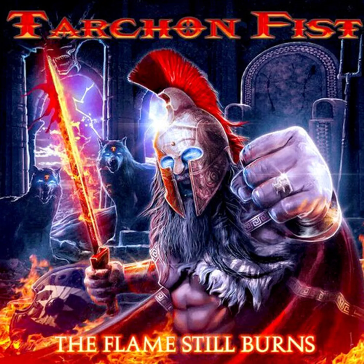 Tarchon Fist FLAME STILL BURNS CD