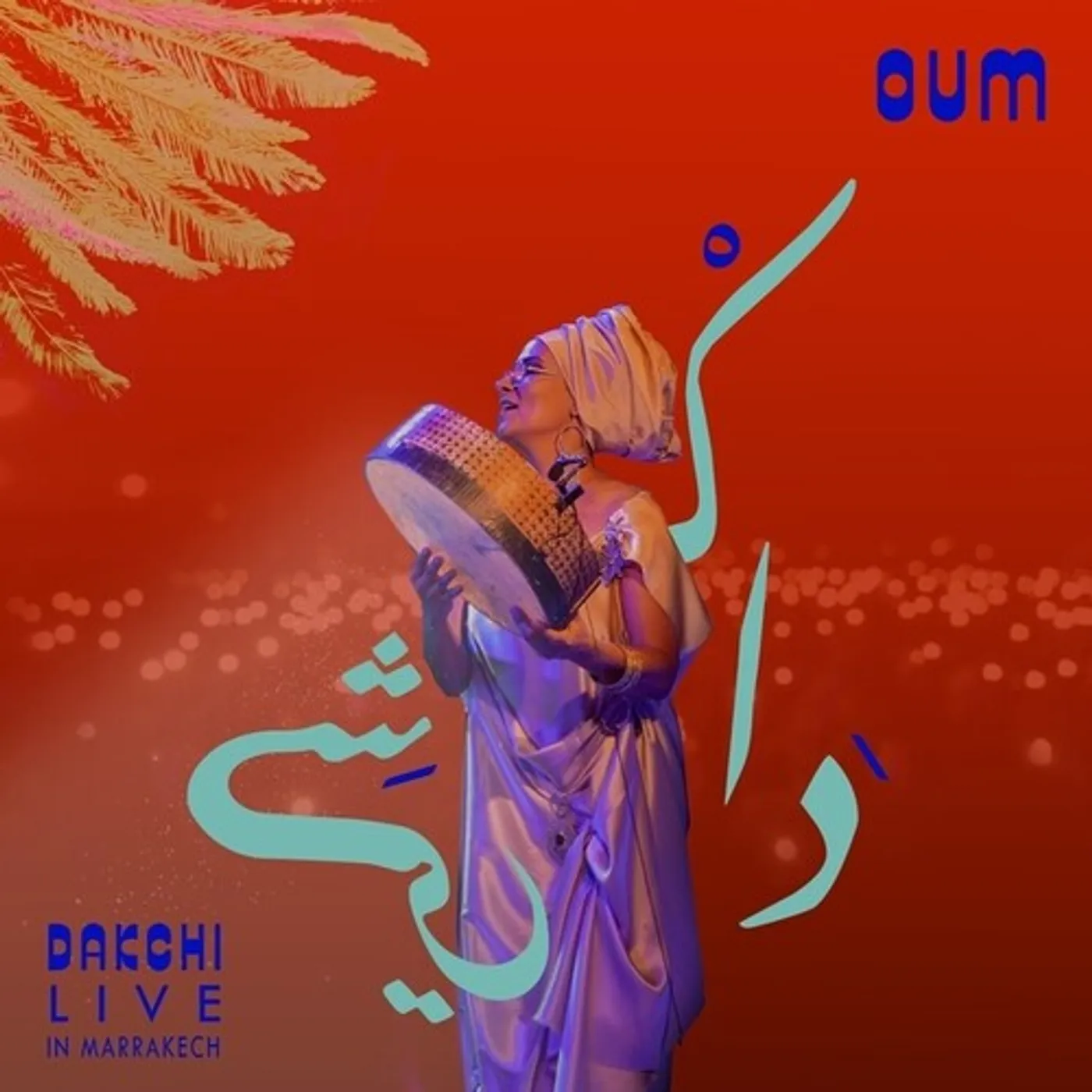 Oum DAKCHI: LIVE IN MARRAKECH CD