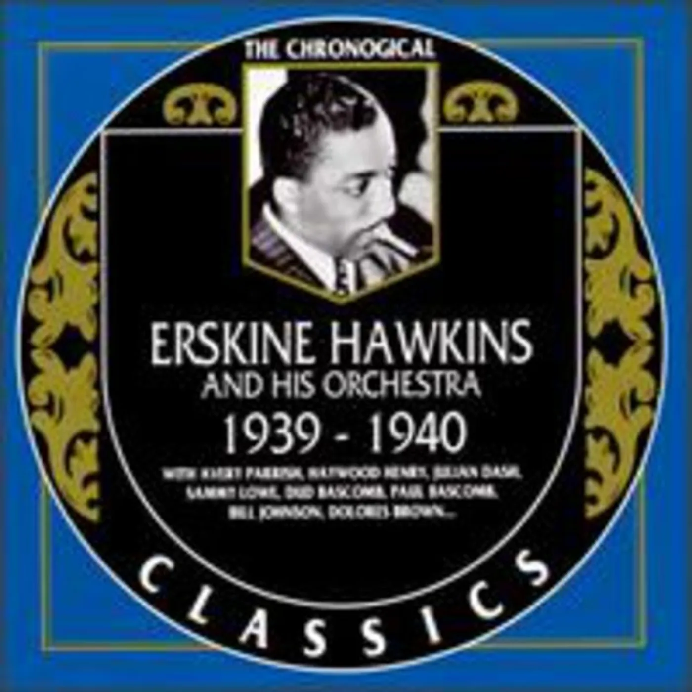 CHRONOLOGICAL ERSKINE HAWKINS 1939-1940 CD