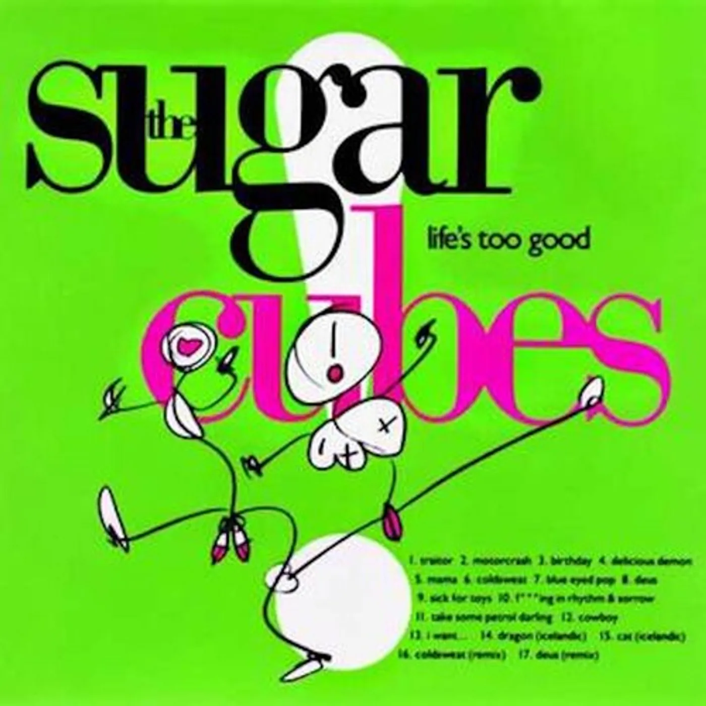 Sugarcubes Life's Too Good Vinyl Record