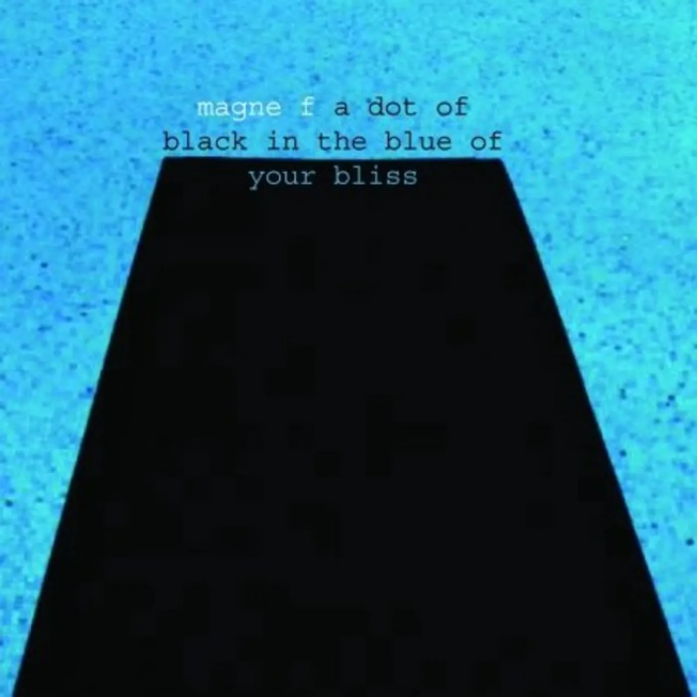 Magne Furuholmen DOT OF BLACK IN THE BLUE OF YOUR BLISS CD