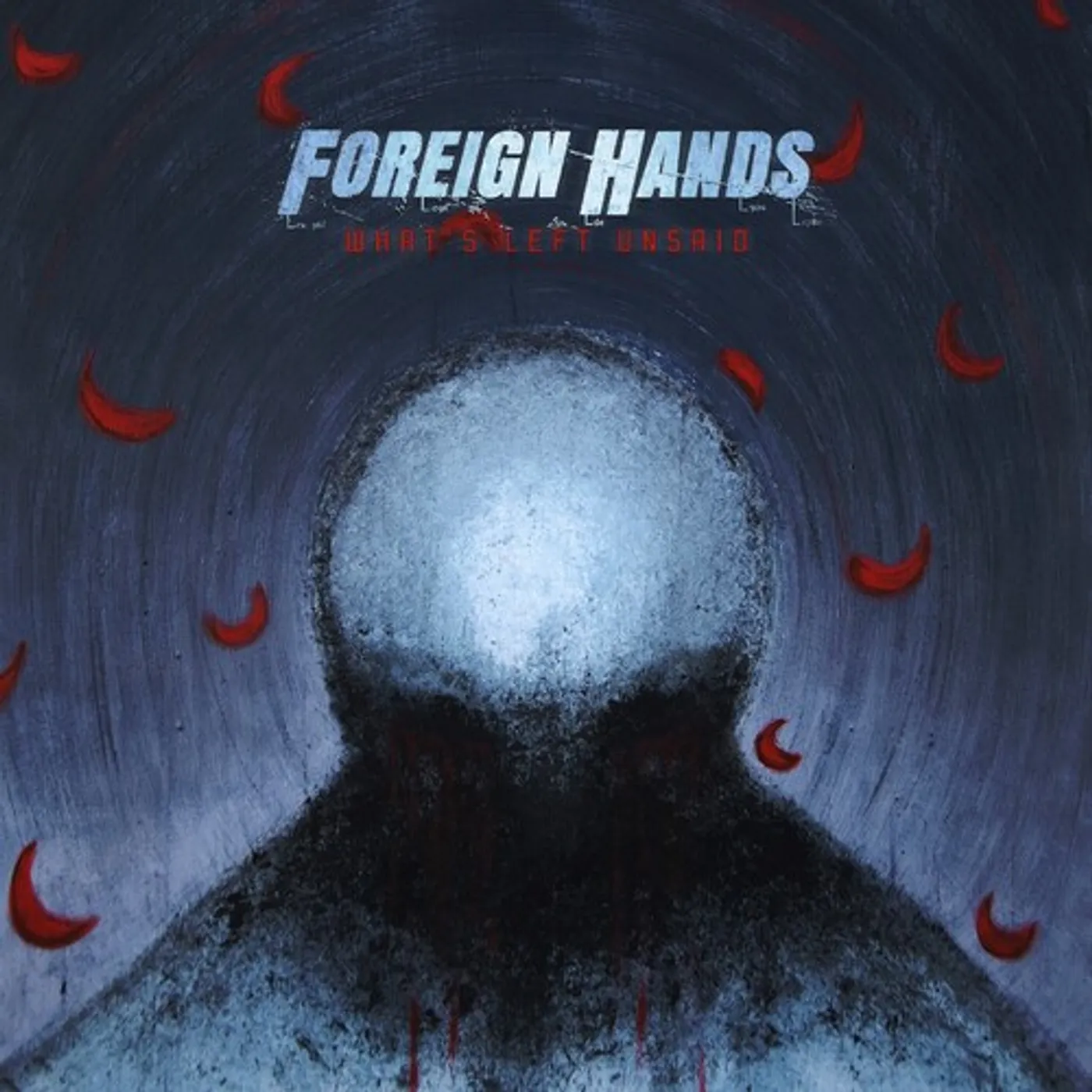 Foreign Hands WHAT'S LEFT UNSAID CD
