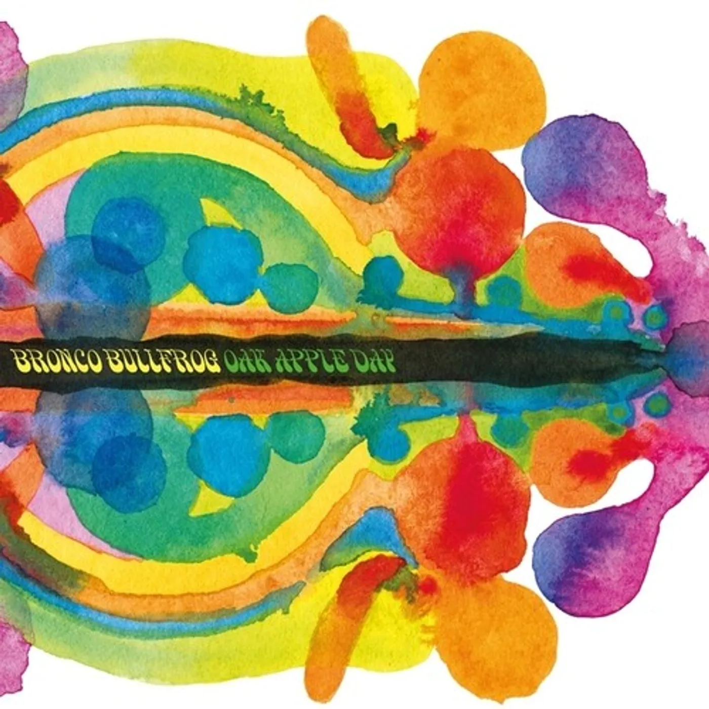 Bronco Bullfrog Oak Apple Day Vinyl Record