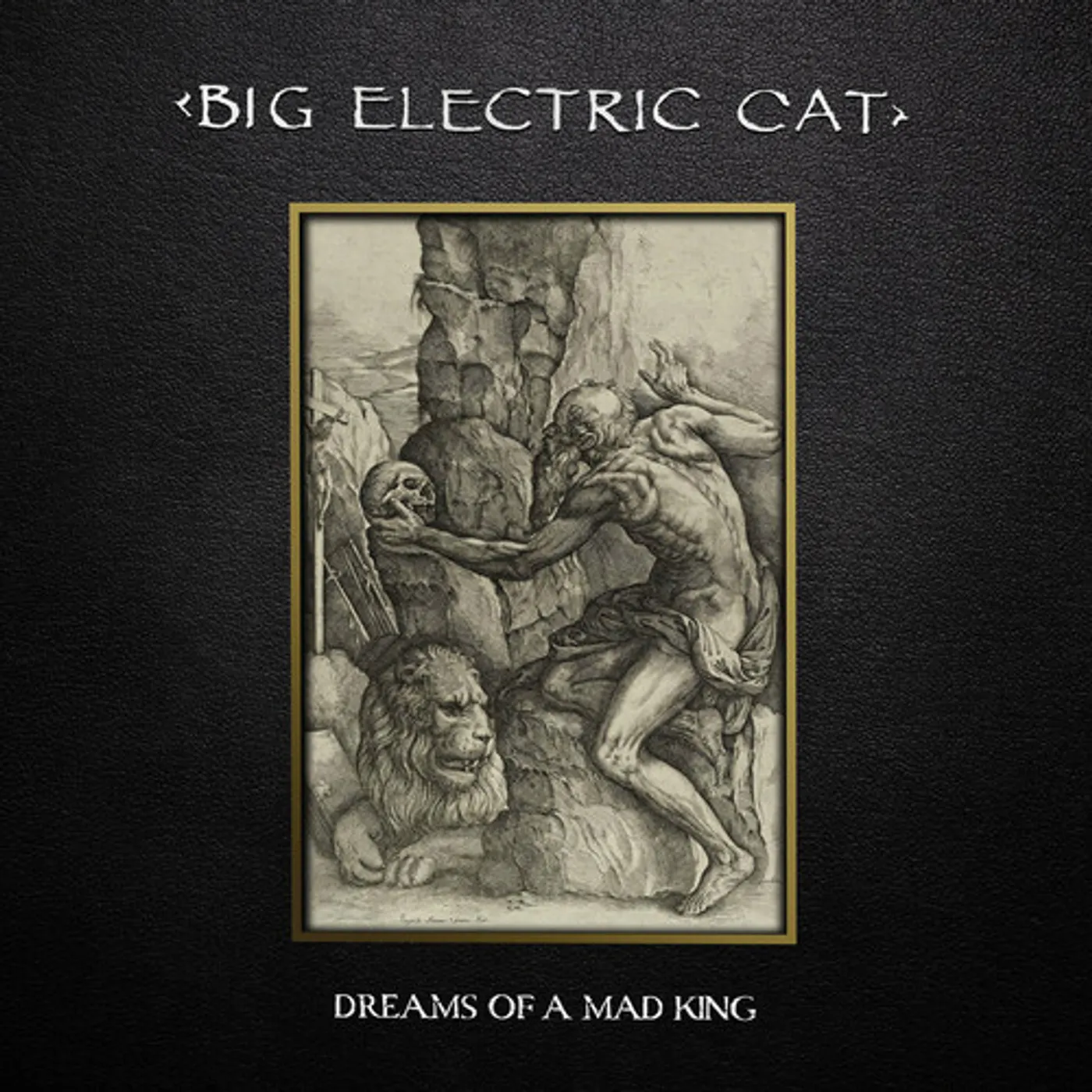 Big Electric Cat DREAMS OF A MAD KING Vinyl Record