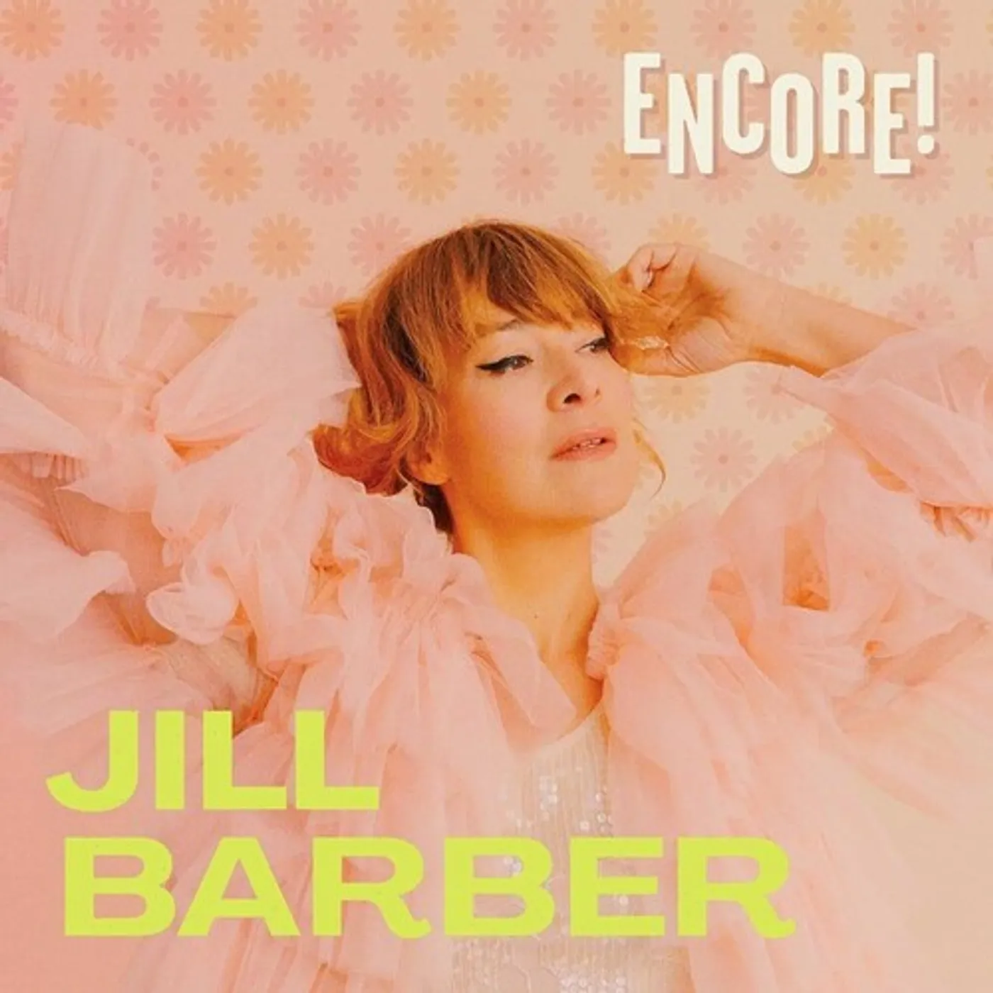 Jill Barber Encore! (Chartreuse) Vinyl Record