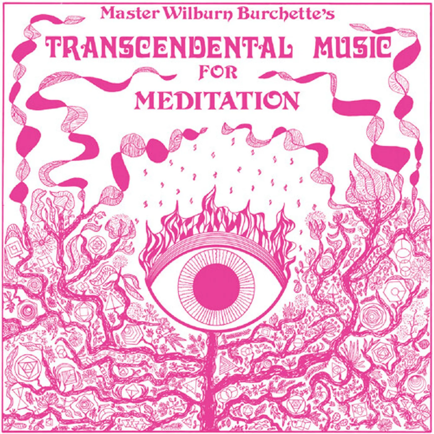 Master Wilburn Burchette Transcendental Music for Meditation (Clear) Vinyl Record