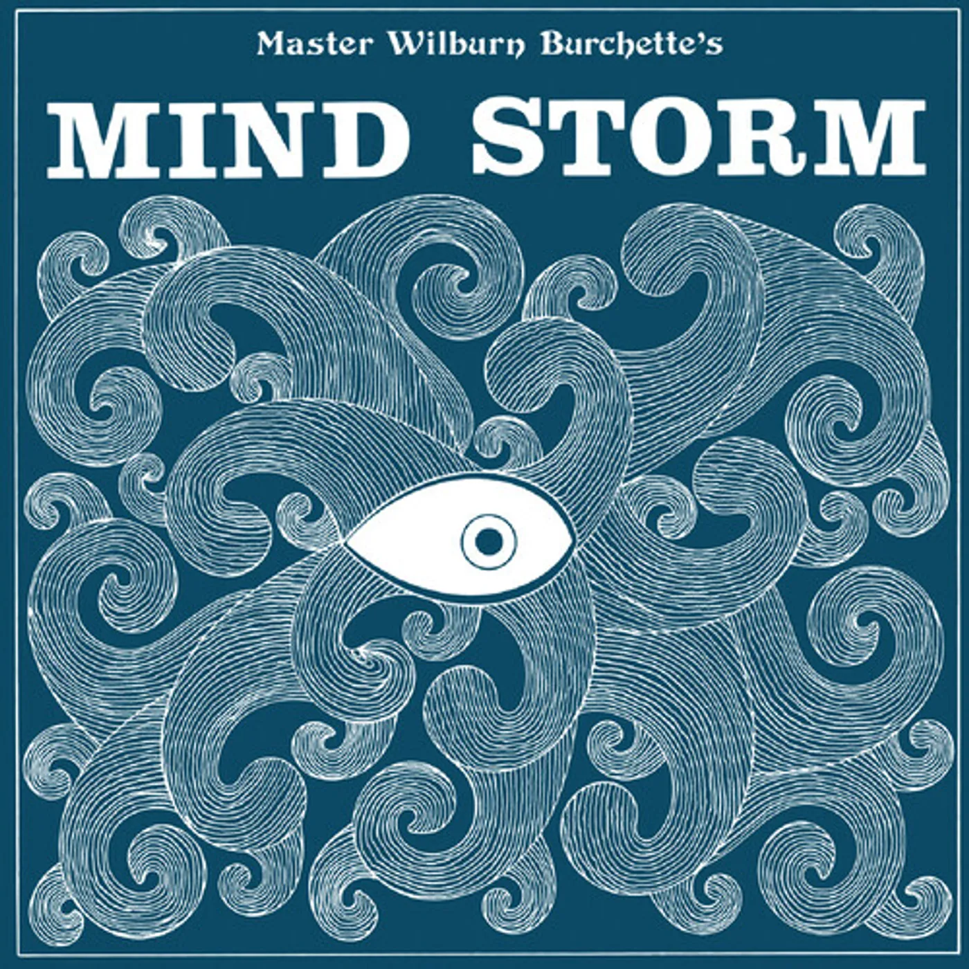 Master Wilburn Burchette Mind Storm (Blue) Vinyl Record