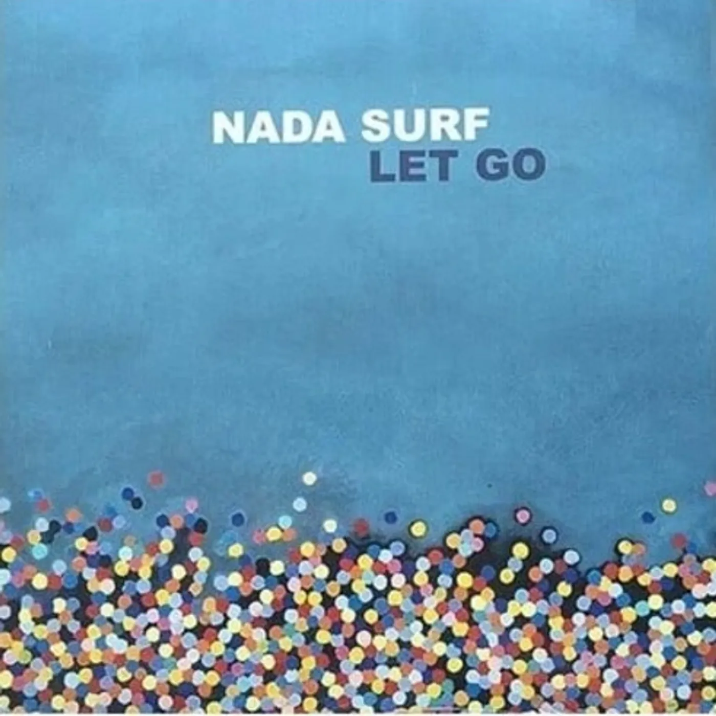 Nada Surf LET GO: 20TH ANNIVERSARY Vinyl Record