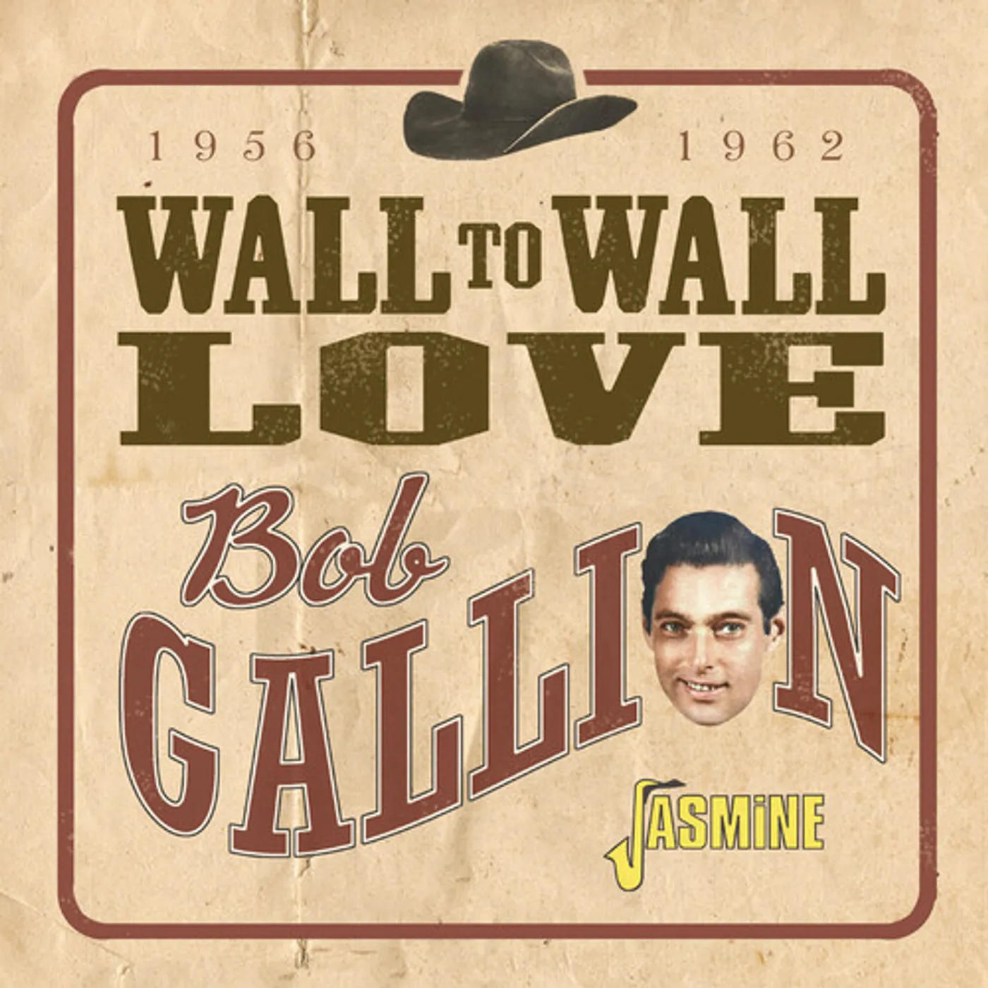 Bob Gallion WALL TO WALL LOVE - 1956-1962 CD