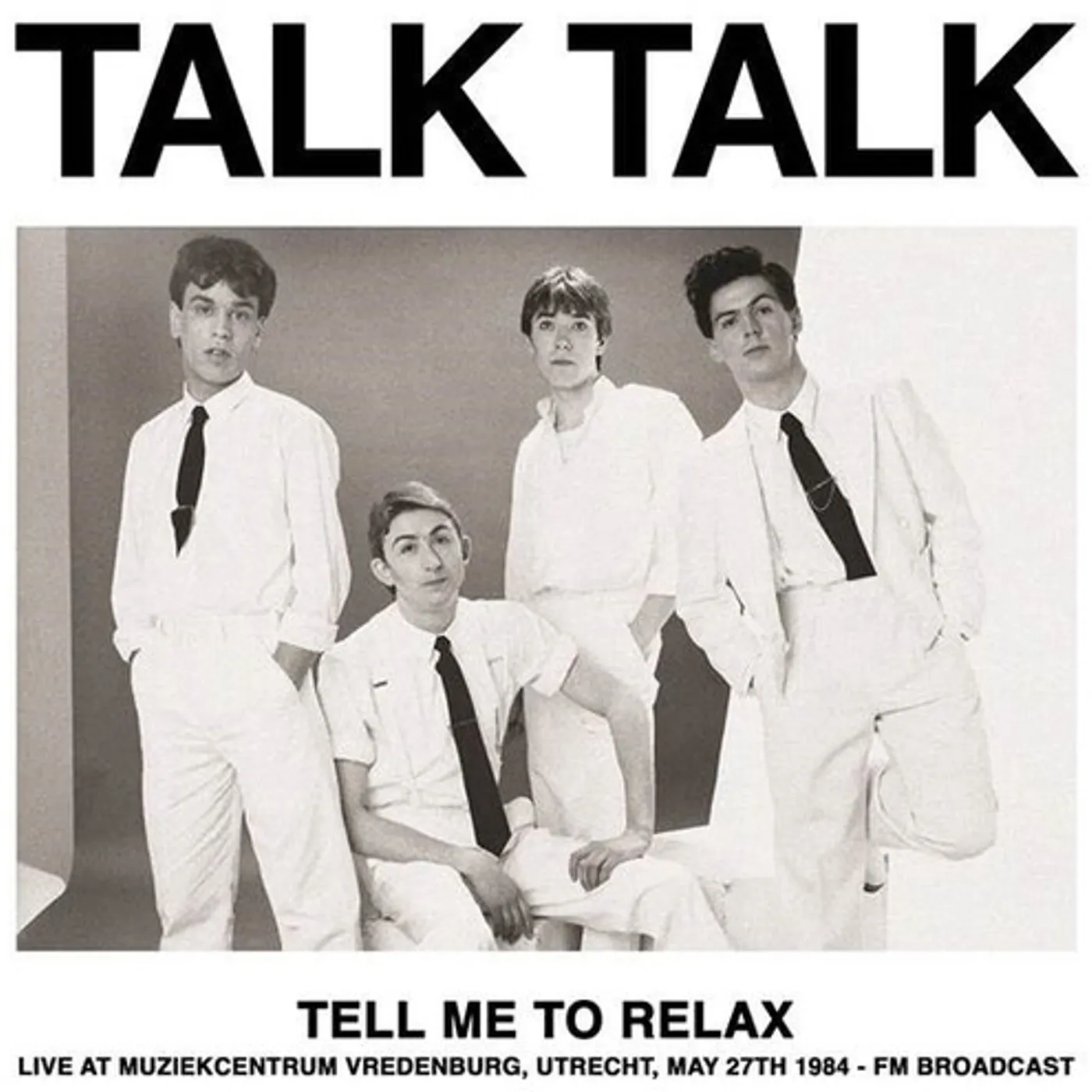 Talk Talk TELL ME TO RELAX: LIVE AT MUZIEKCENTRUM VREDENBURG Vinyl Record