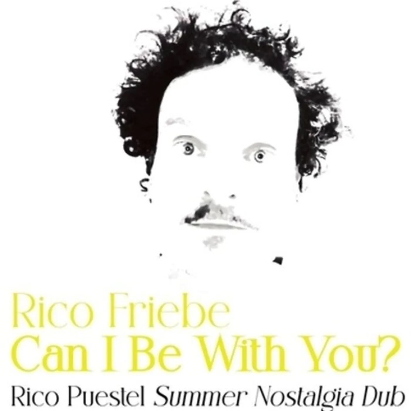 Rico Friebe Can I Be With You? (Rico Puestel Summer Nostalgia Dub) (Extended Play/12") Vinyl Record