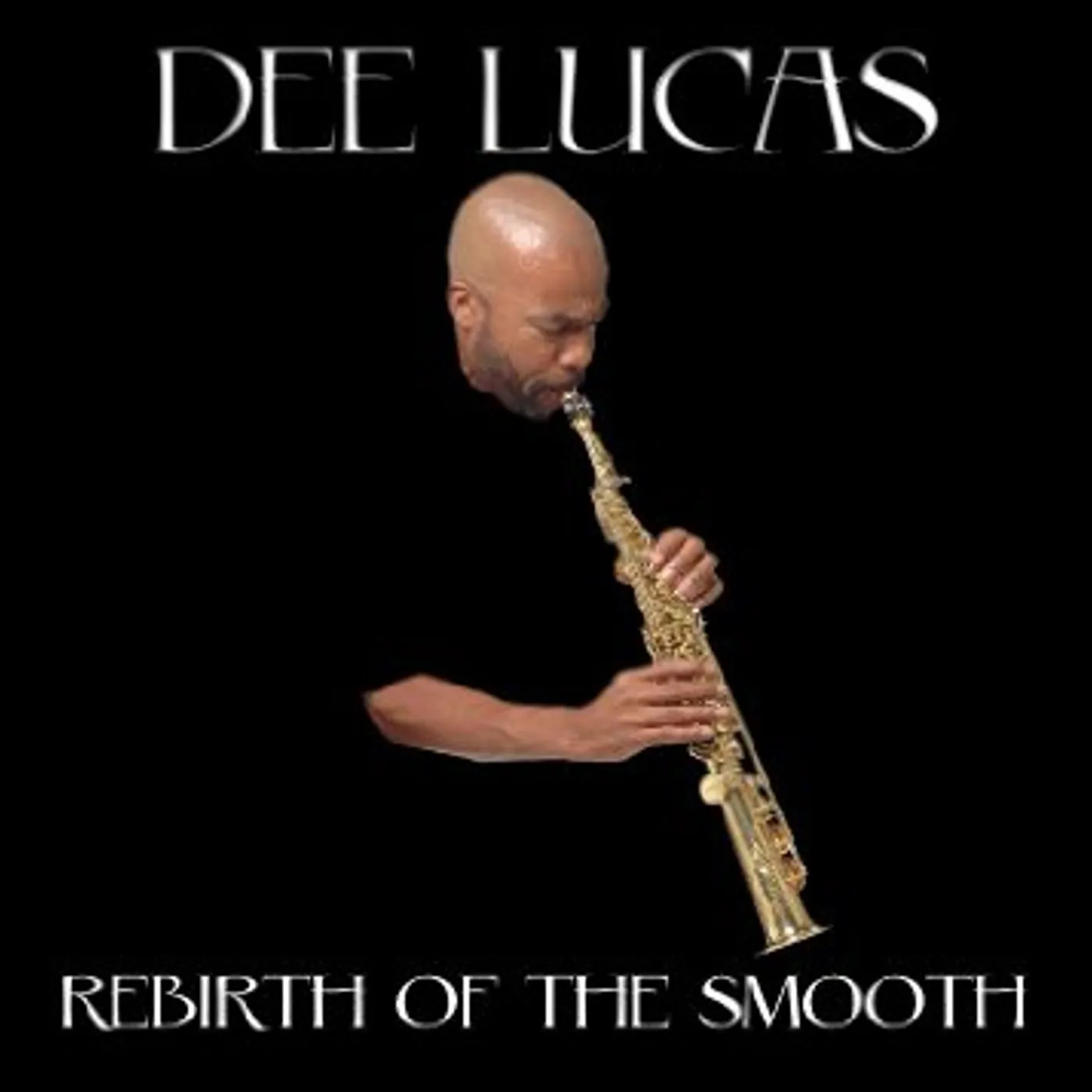 Dee Lucas REBIRTH OF THE SMOOTH CD