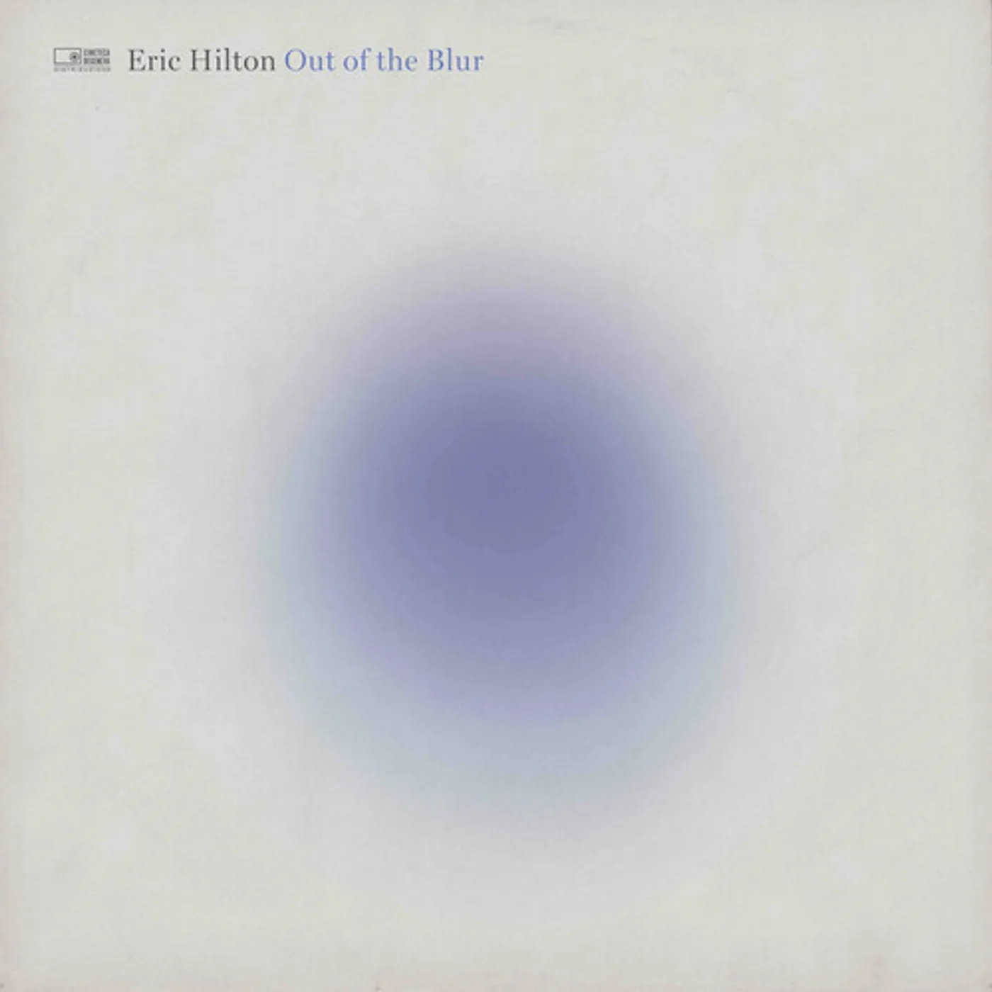 Eric Hilton OUT OF THE BLUR Vinyl Record