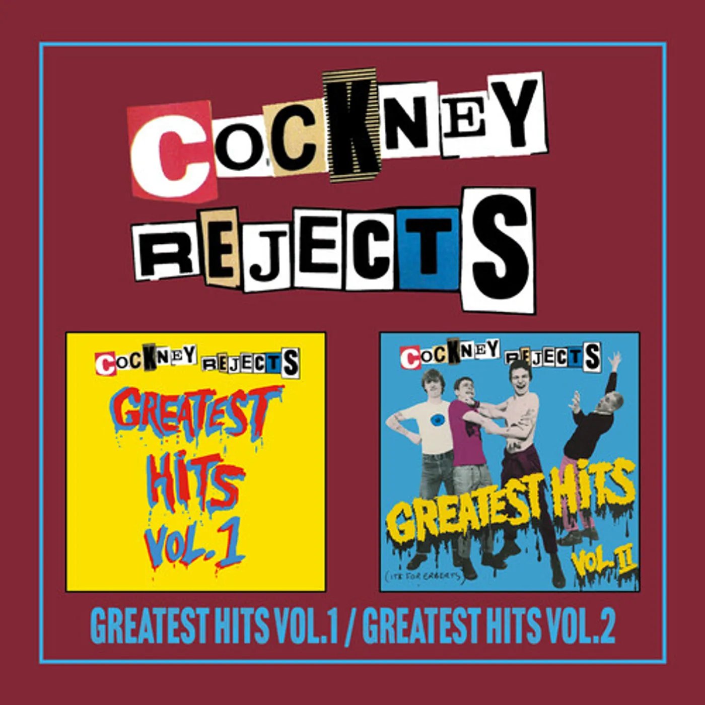 Cockney Rejects GREATEST HITS VOL 1 / GREATEST HITS VOL 2 CD