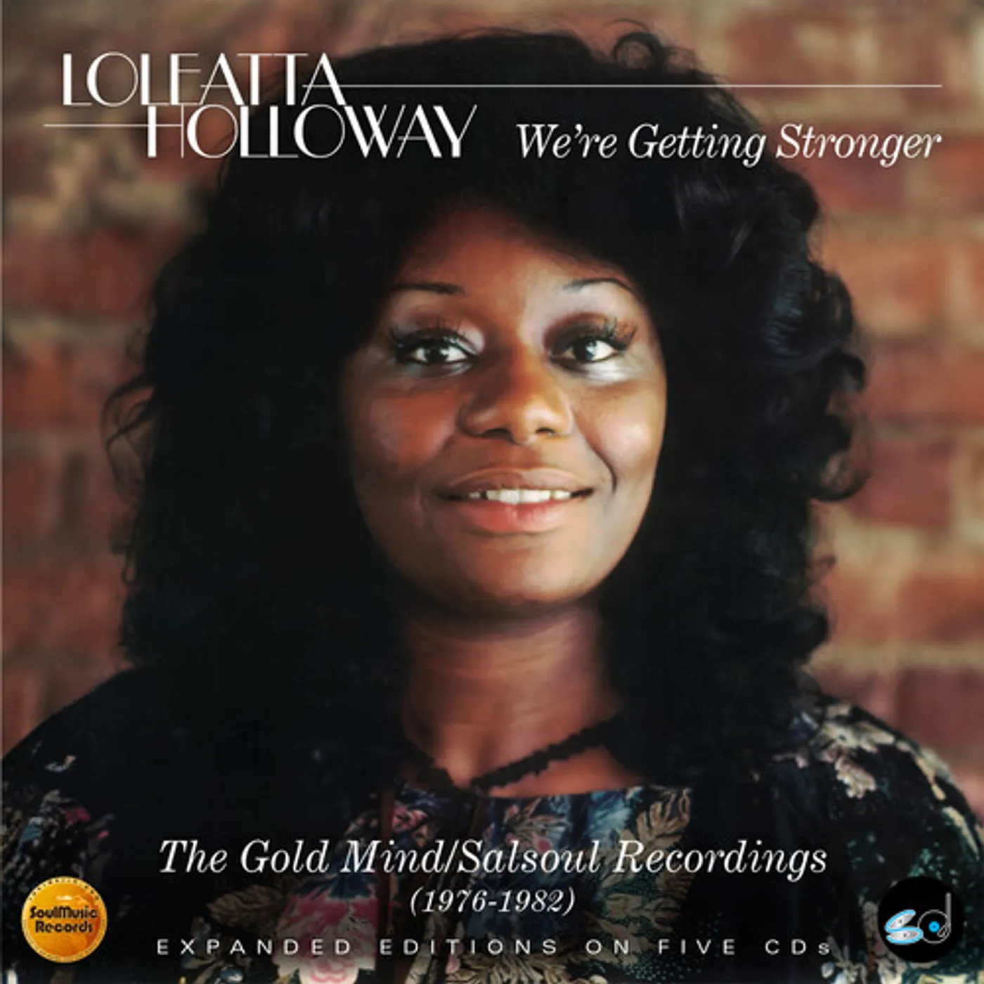 Loleatta Holloway WE'RE GETTING STRONGER: GOLD MIND / SALSOUL CD
