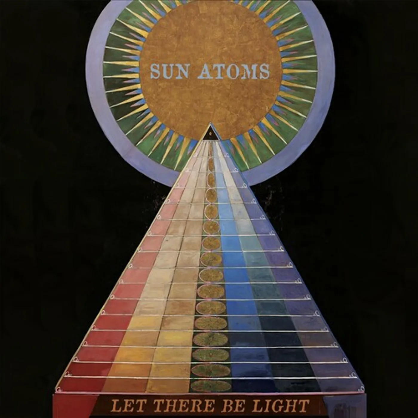 Sun Atoms LET THERE BE LIGHT Vinyl Record
