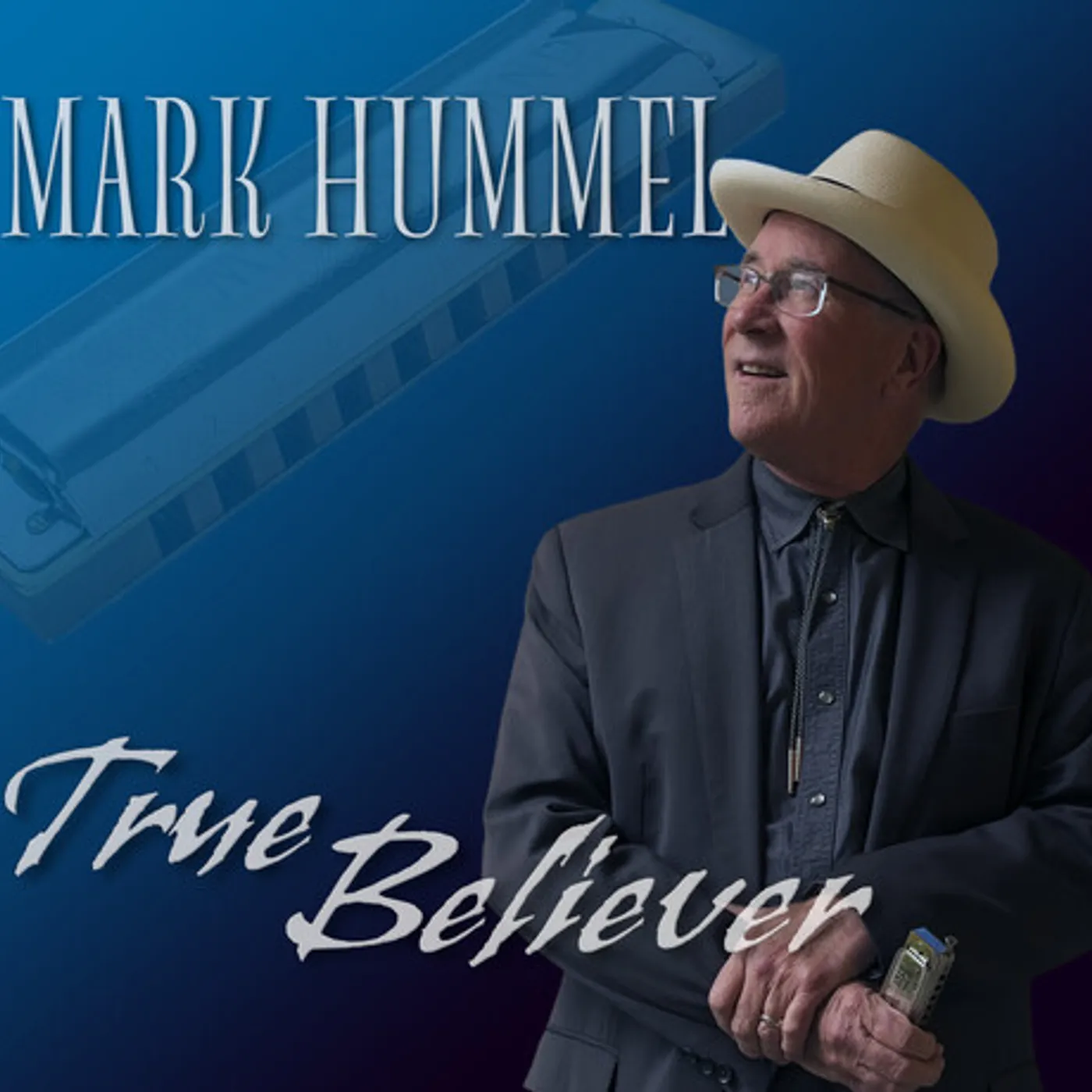 Mark Hummel TRUE BELIEVER CD