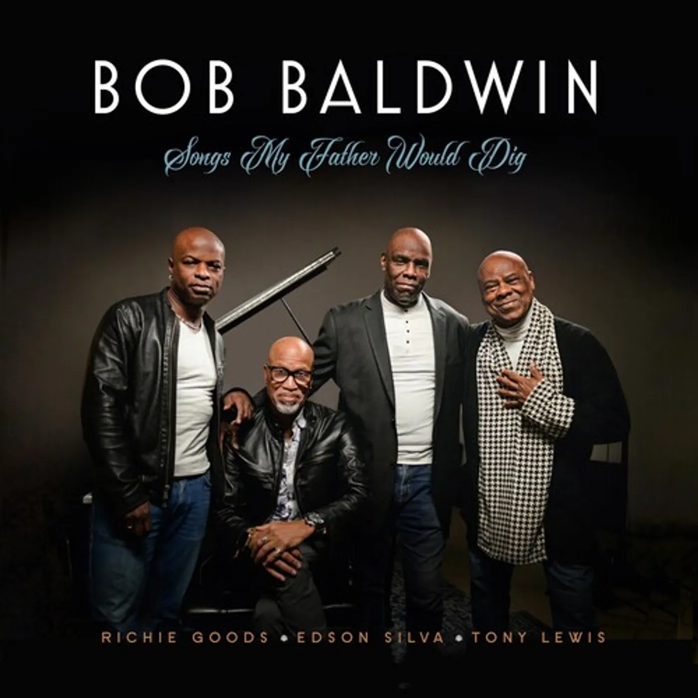 Bob Baldwin SONGS MY FATHER WOULD DIG CD