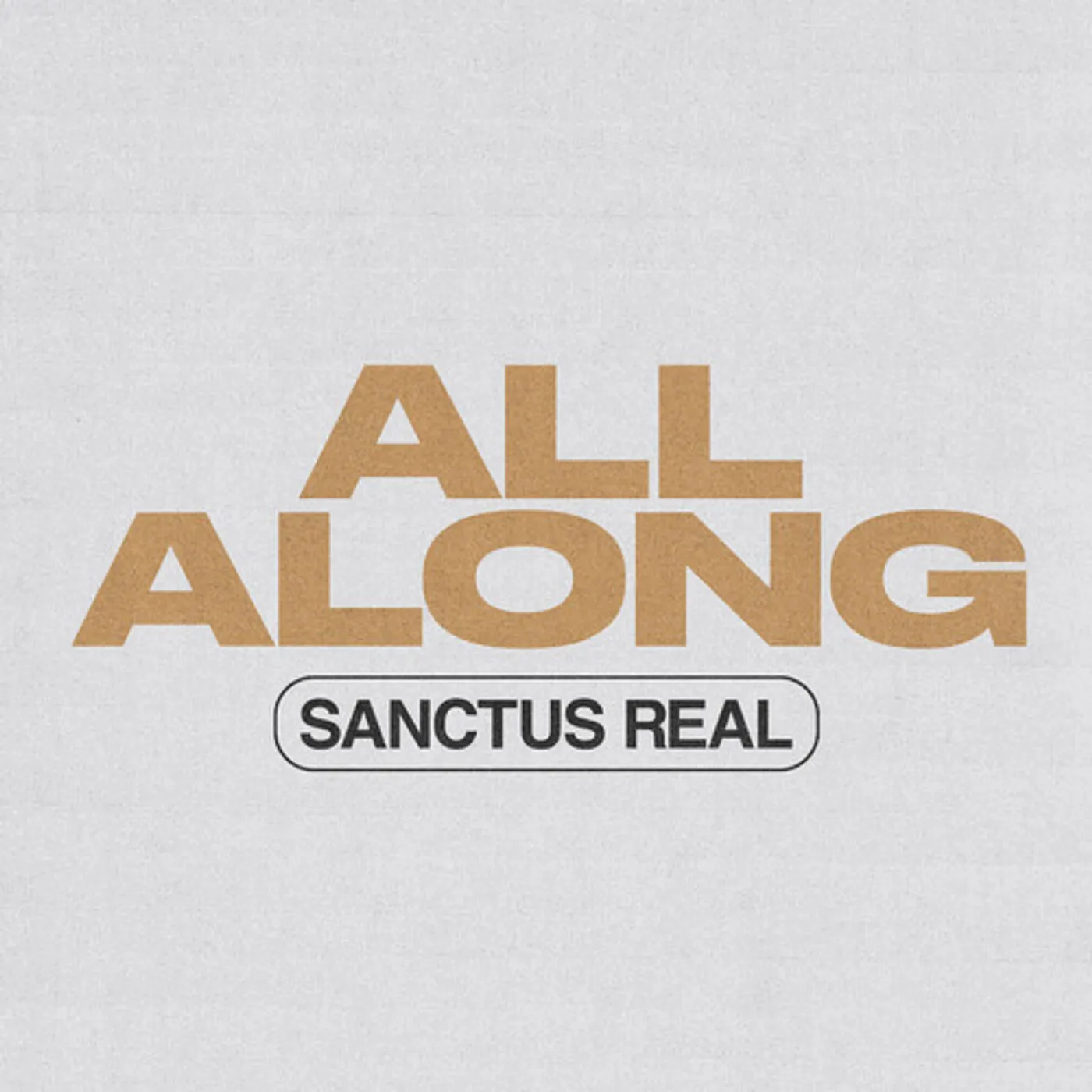 Sanctus Real ALL ALONG CD