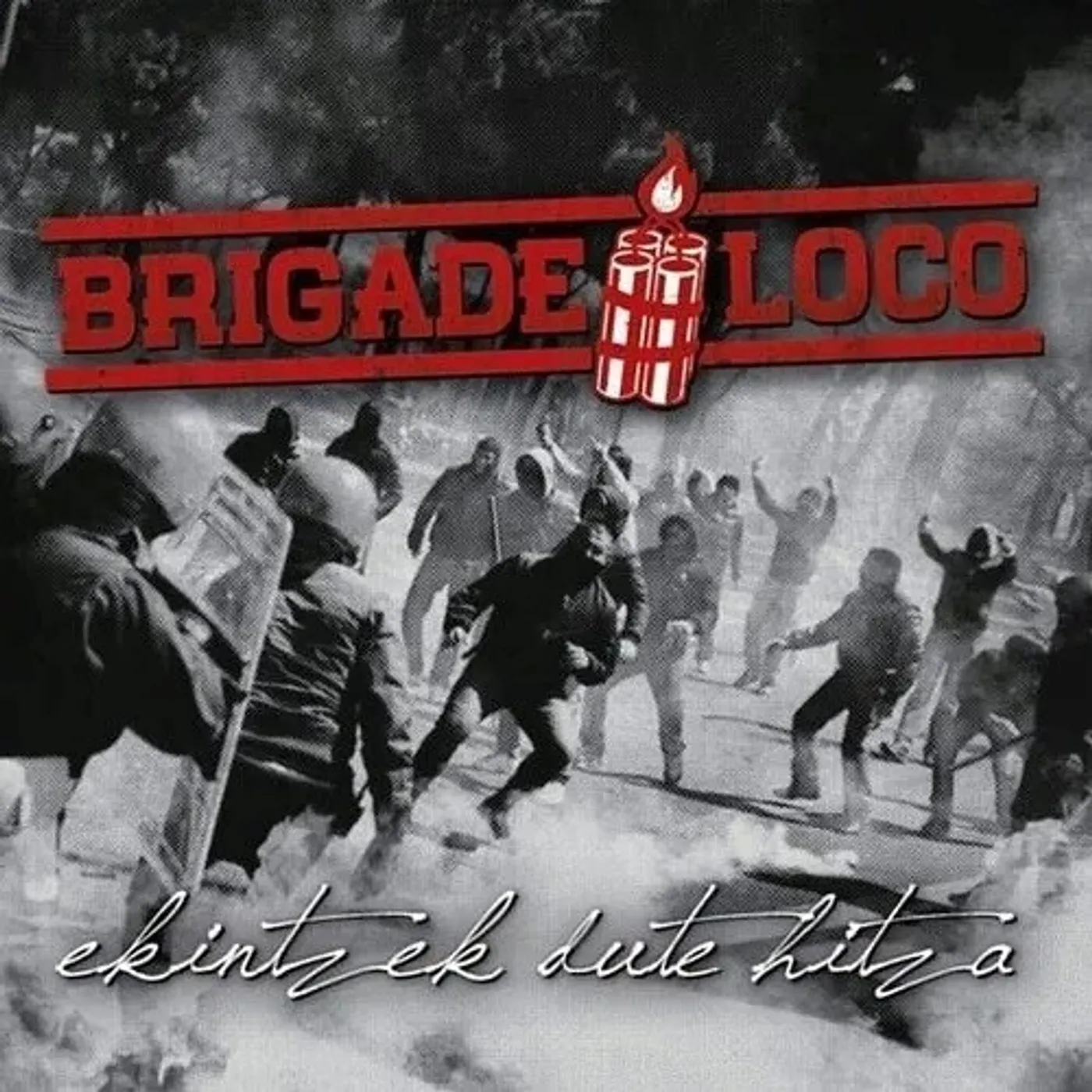 Brigade Loco EKINTZEK DUTE HITZA Vinyl Record