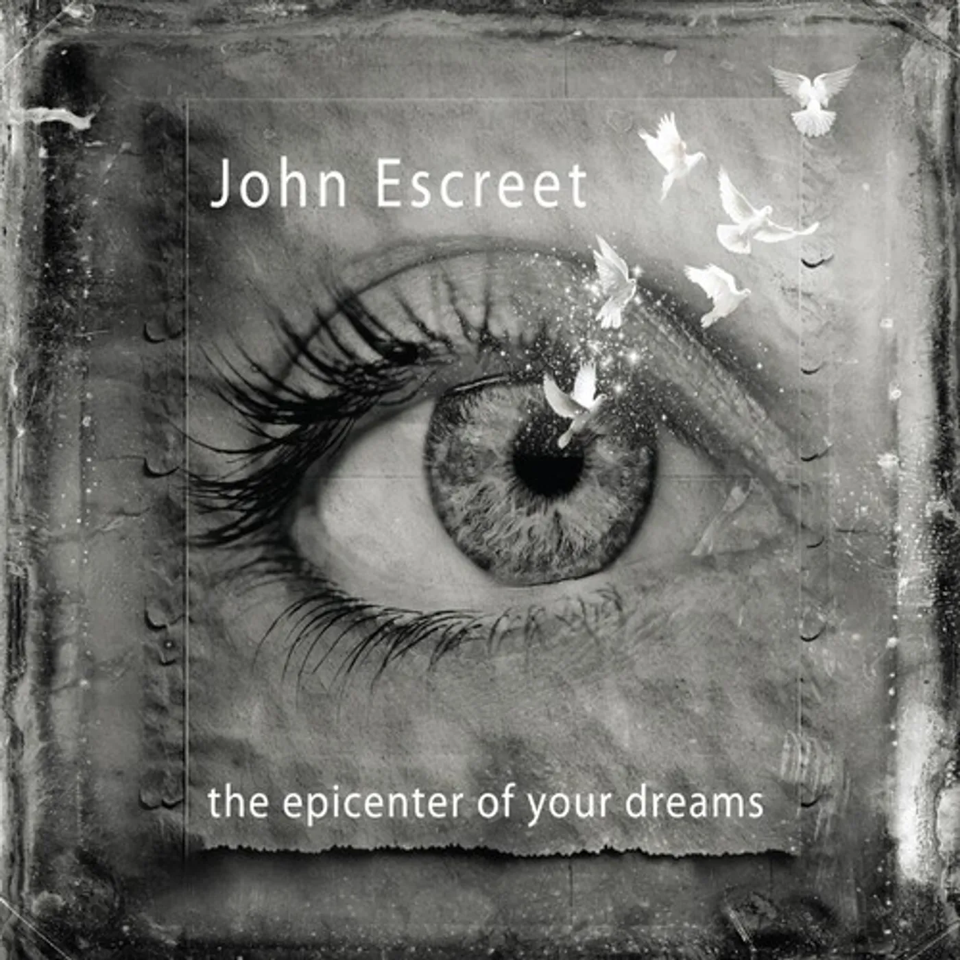 John Escreet EPICENTER OF YOUR DREAMS CD