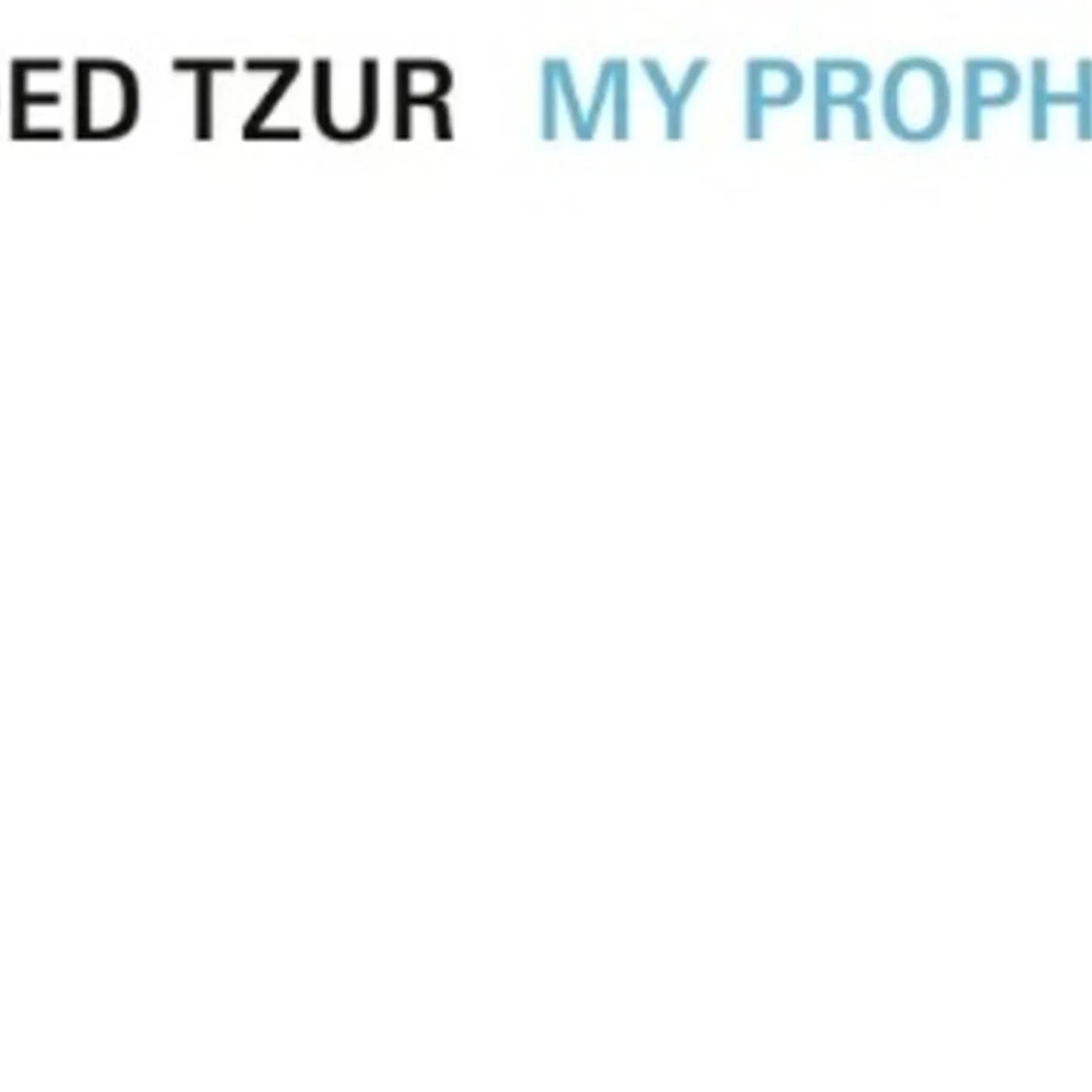 Oded Tzur MY PROPHET CD