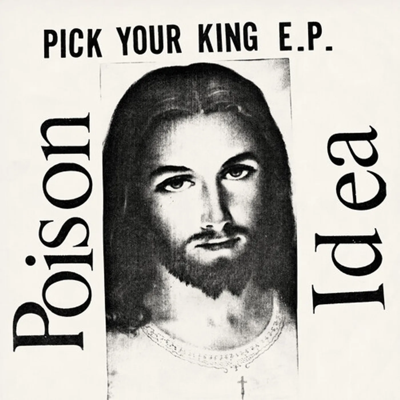 Poison Idea PICK YOUR KING CD