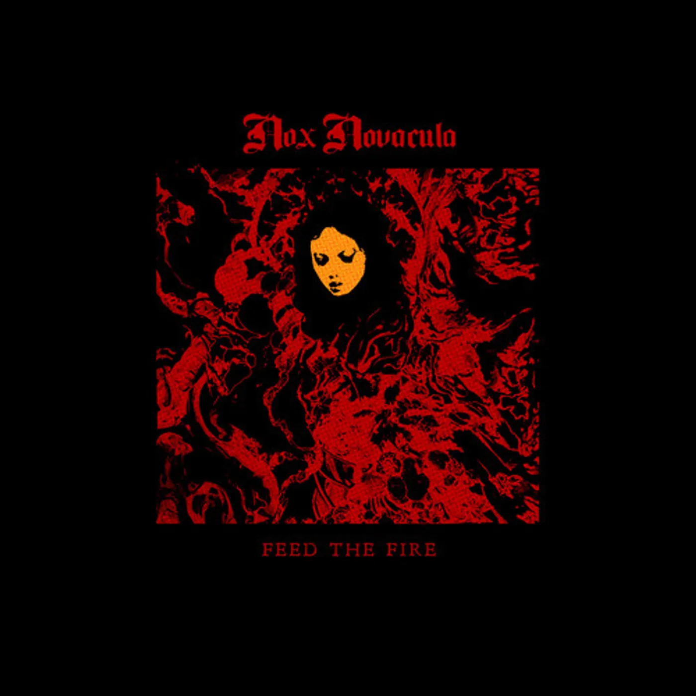 Nox Novacula FEED THE FIRE CD