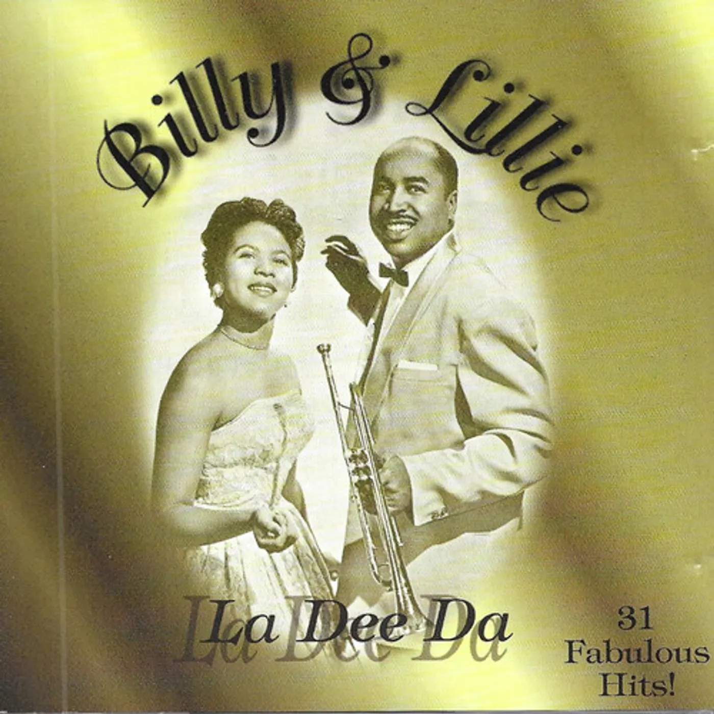 Billy & Lillie LA DEE DAH: 31 FABULOUS HITS CD