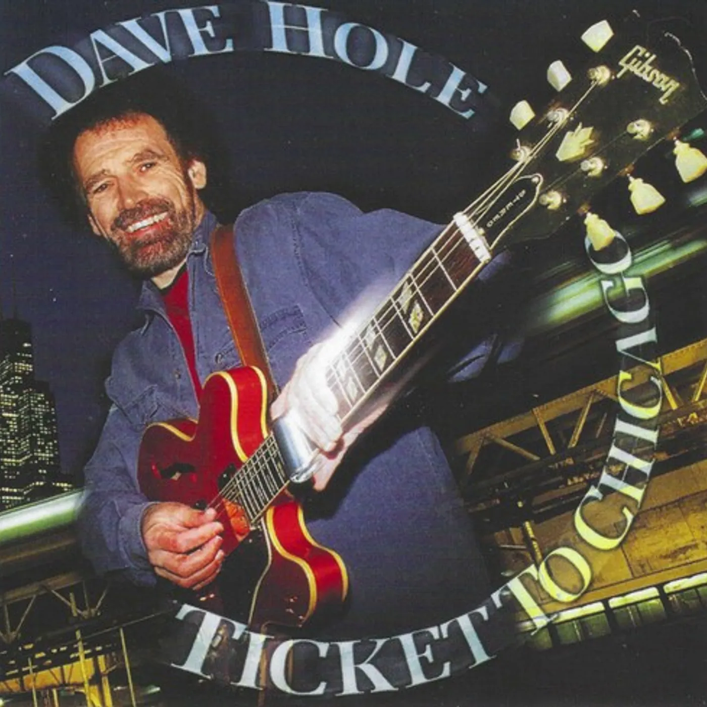 Dave Hole TICKET TO CHICAGO CD