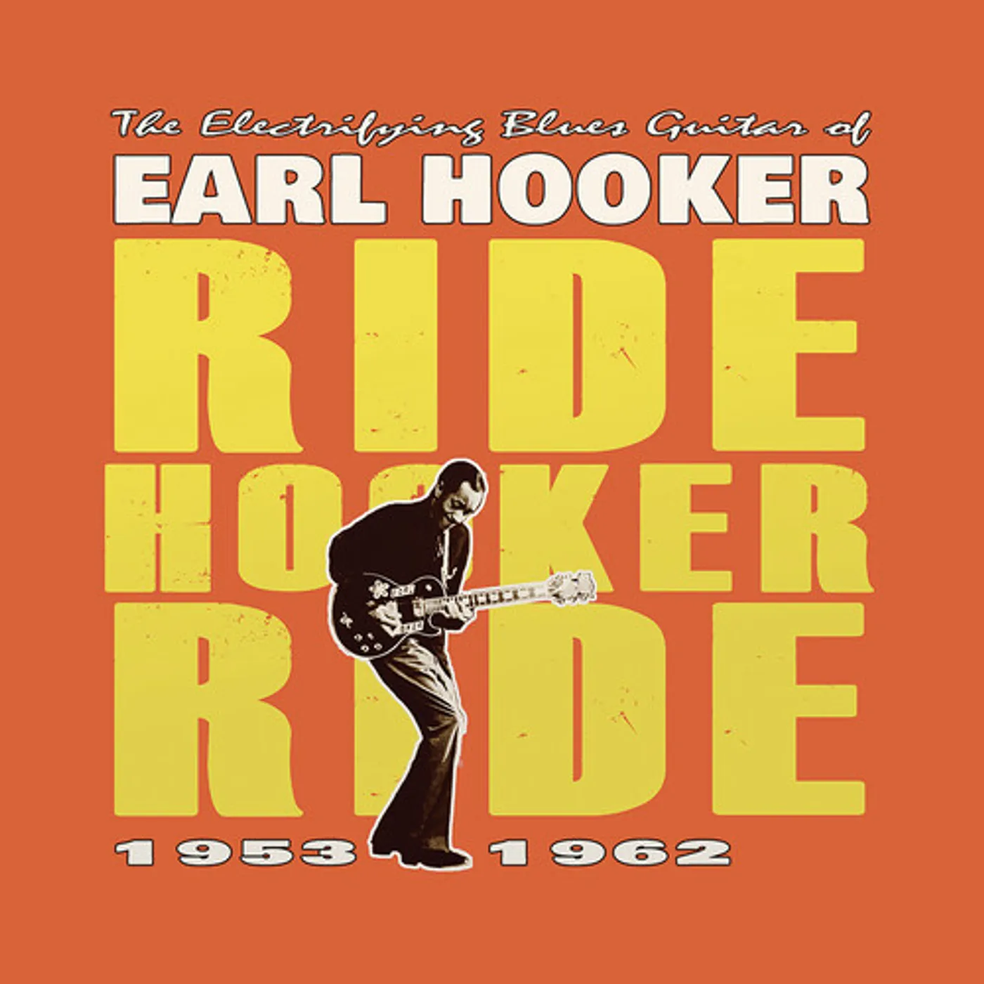 ELECTRIFYING BLUES GUITAR OF EARL HOOKER: RIDE Vinyl Record
