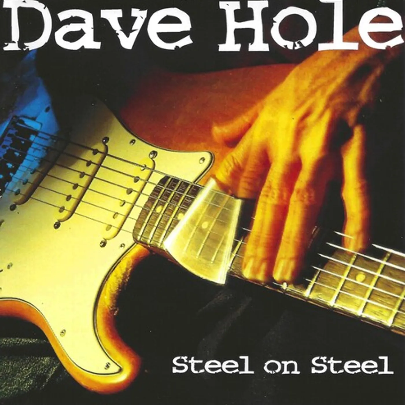Dave Hole STEEL ON STEEL CD