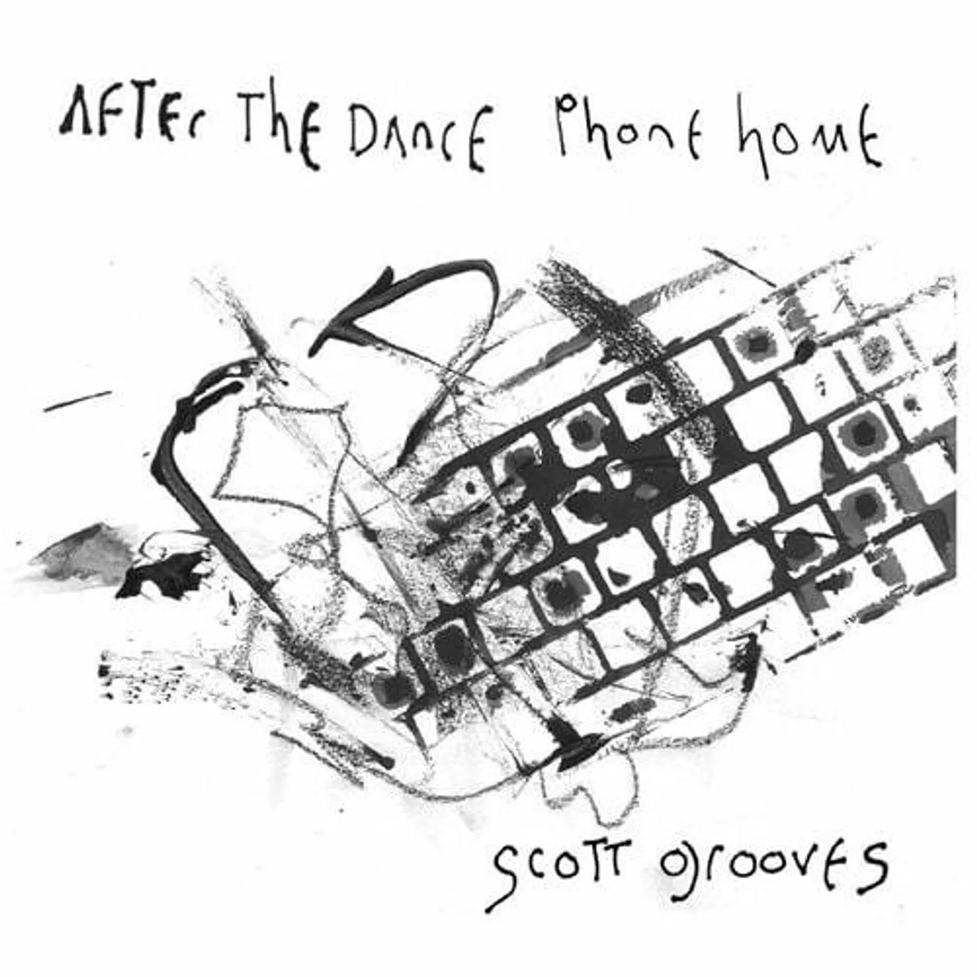 Scott Grooves AFTER THE DANCE PHONE HOME: A SONIC RETREAT CD