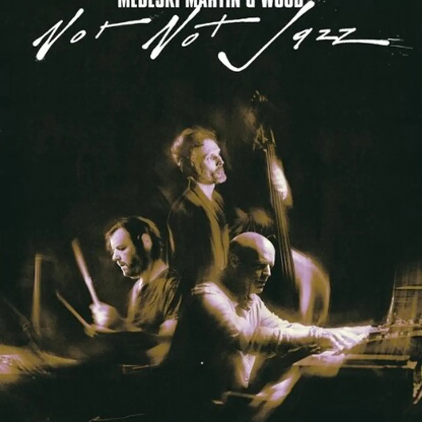 Medeski, Martin & Wood NOT NOT JAZZ DVD