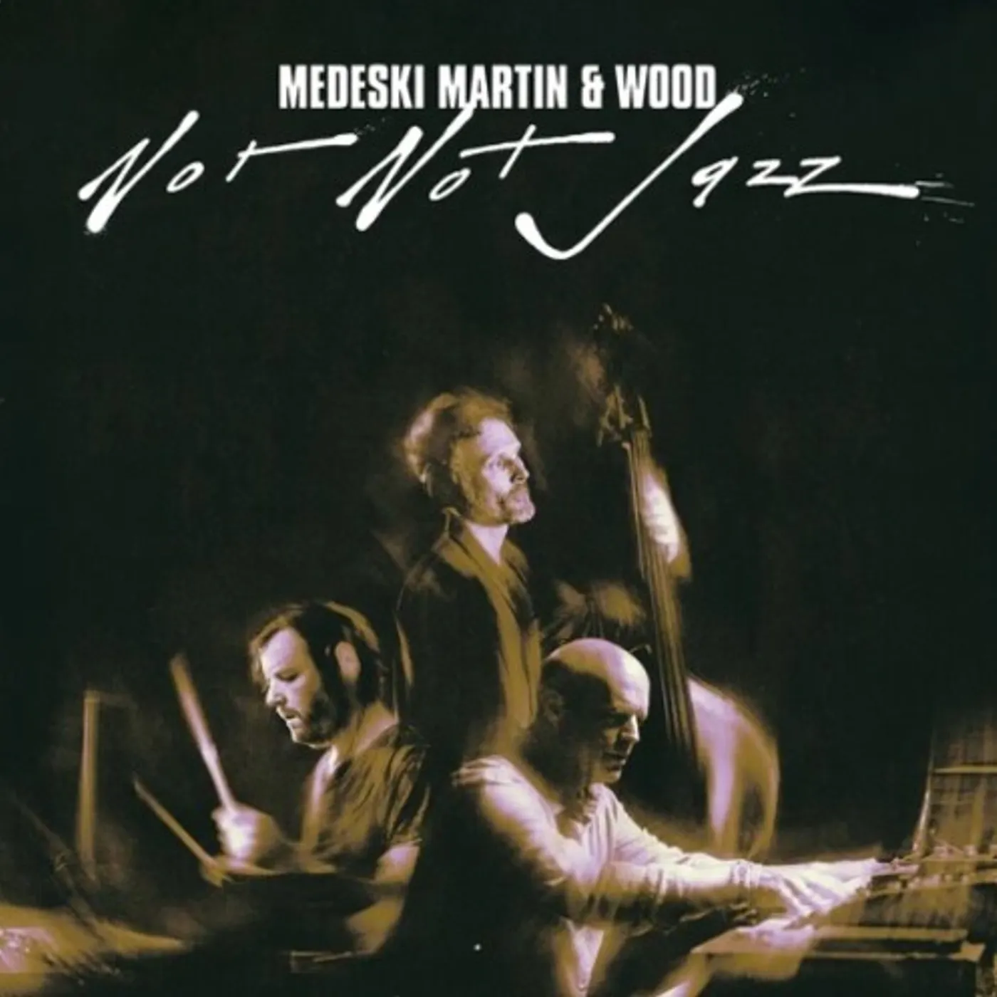 Medeski, Martin & Wood NOT NOT JAZZ Blu-ray