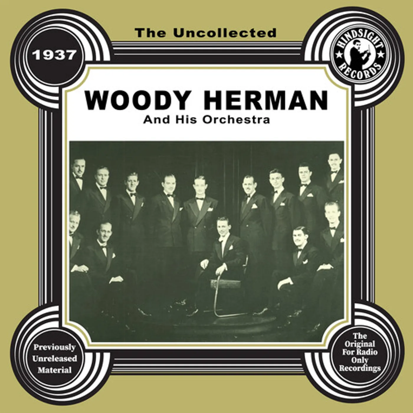Woody Herman & His Orchestra UNCOLLECTED: WOODY HERMAN AND HIS ORCHESTRA - 1937 CD