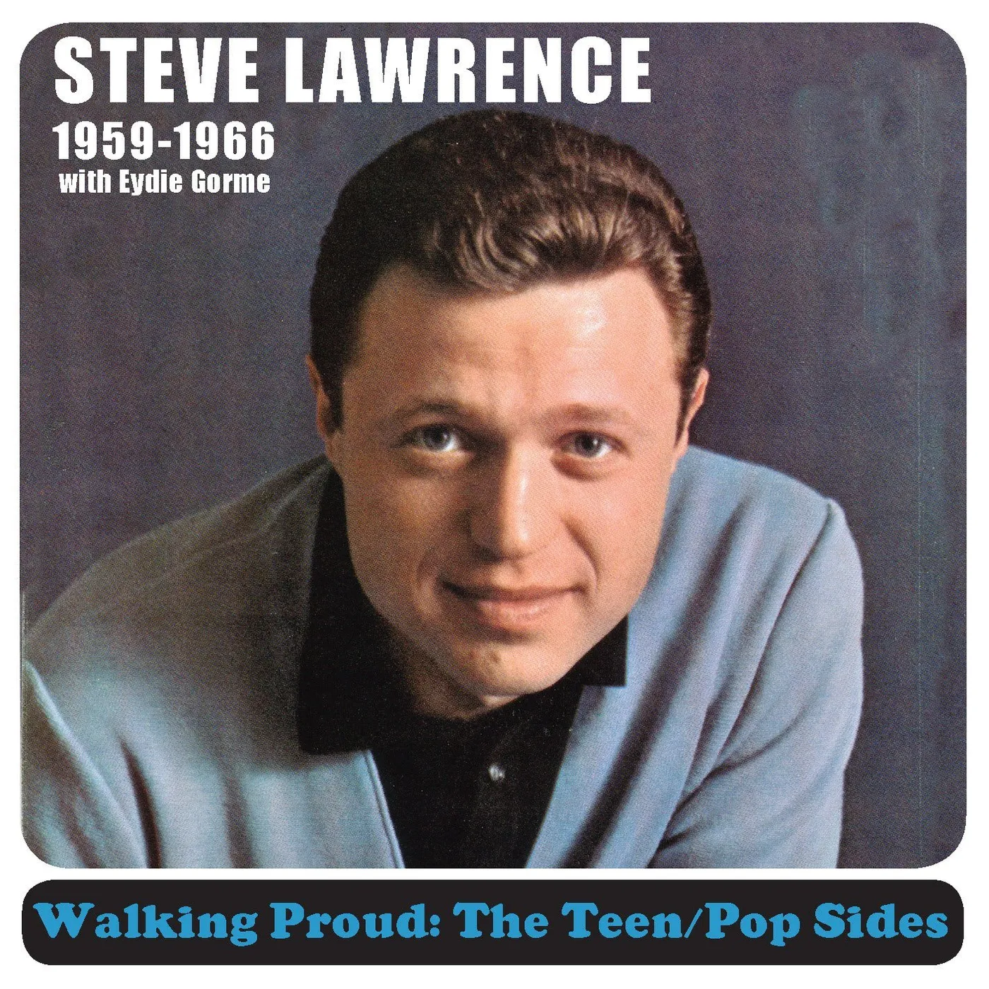 Steve Lawrence WALKING PROUD-TEEN POP SIDES 1959 CD