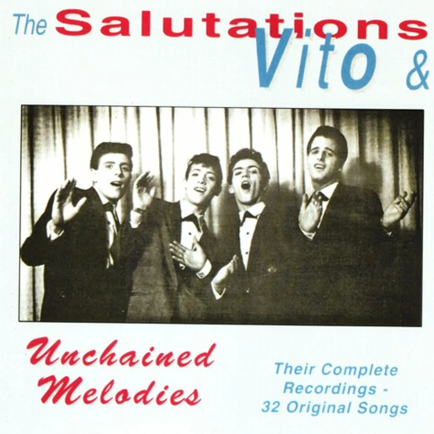 Vito & The Salutations UNCHAINED MELODIES: COMPLETE RECORDING CD