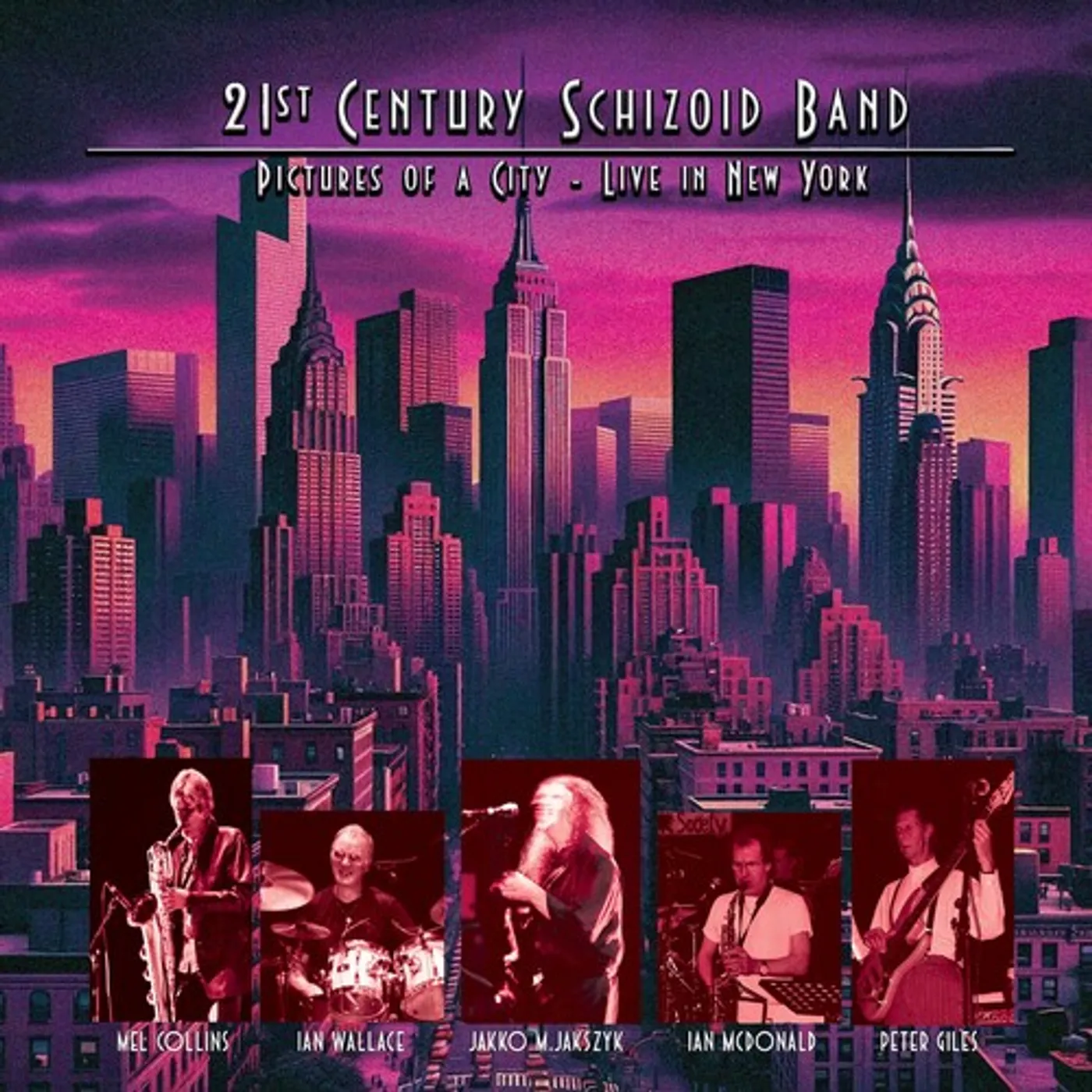 21st Century Schizoid Band PICTURES OF A CITY - LIVE IN NEW YORK CD