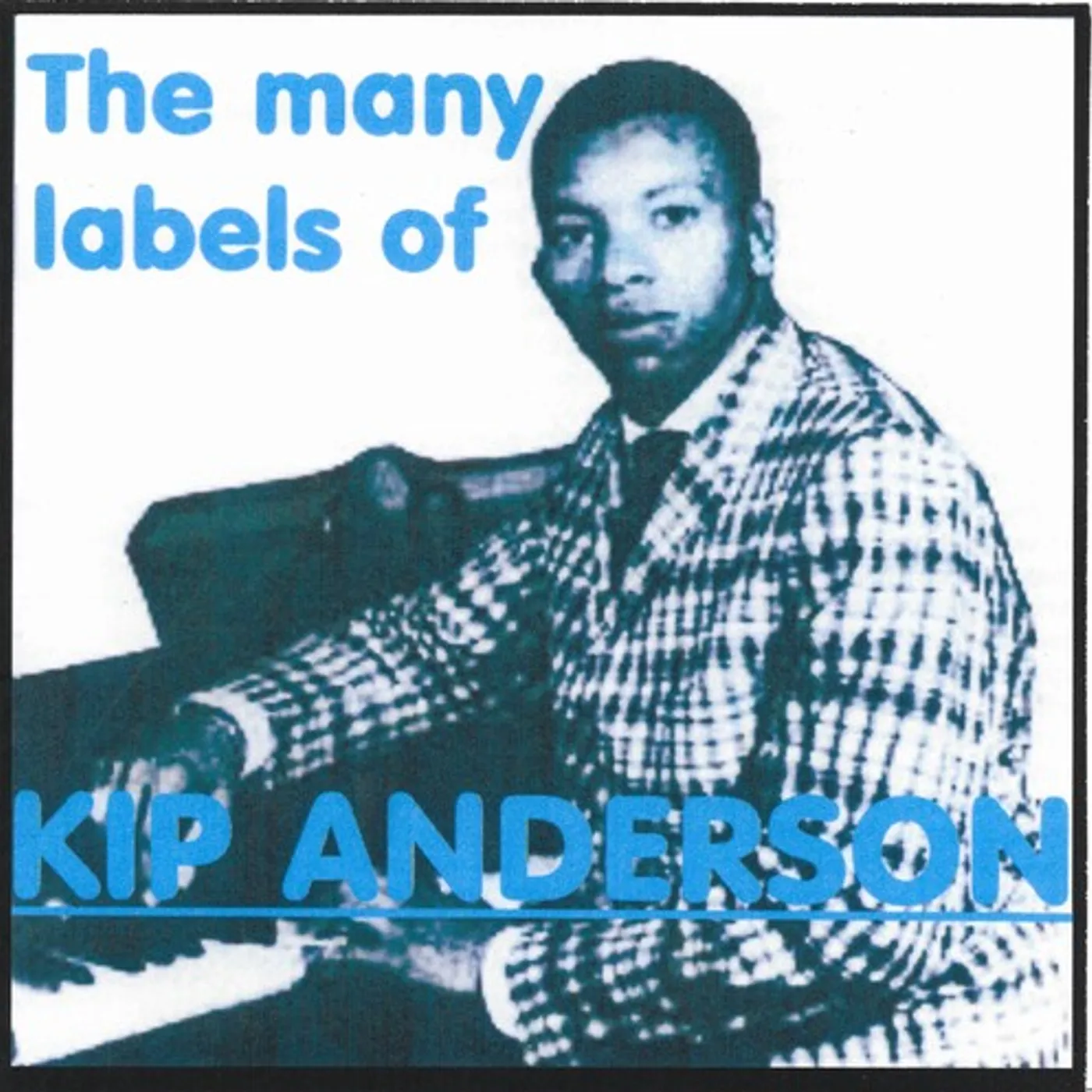 MANY LABELS OF KIP ANDERSON 20 CUTS CD