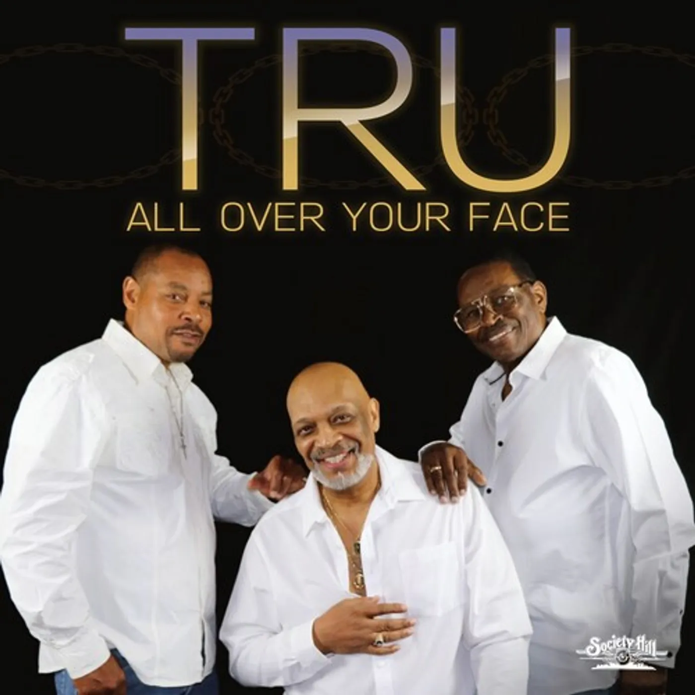 TRU ALL OVER YOUR FACE CD