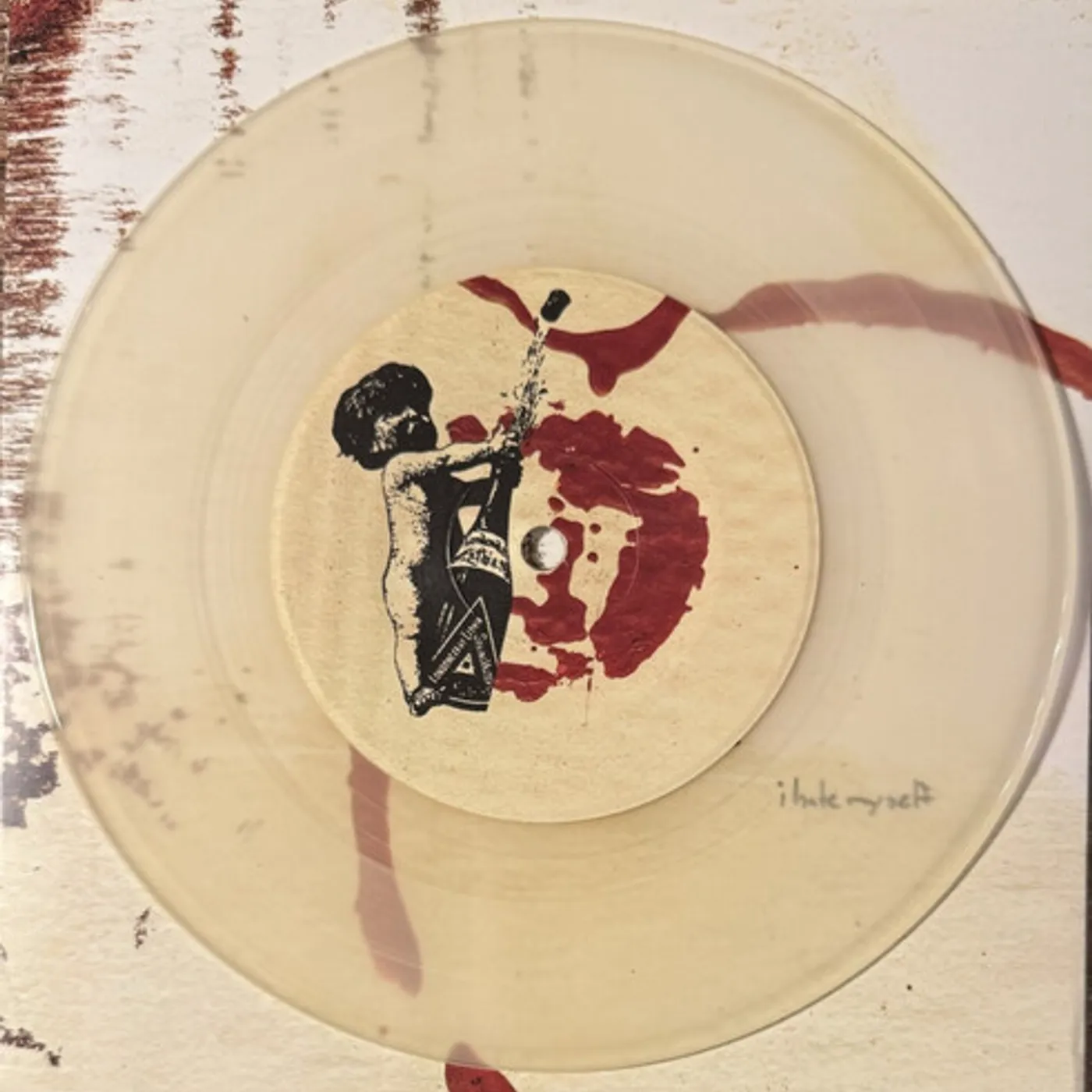 I Hate Myself TWO SONGS Vinyl Record